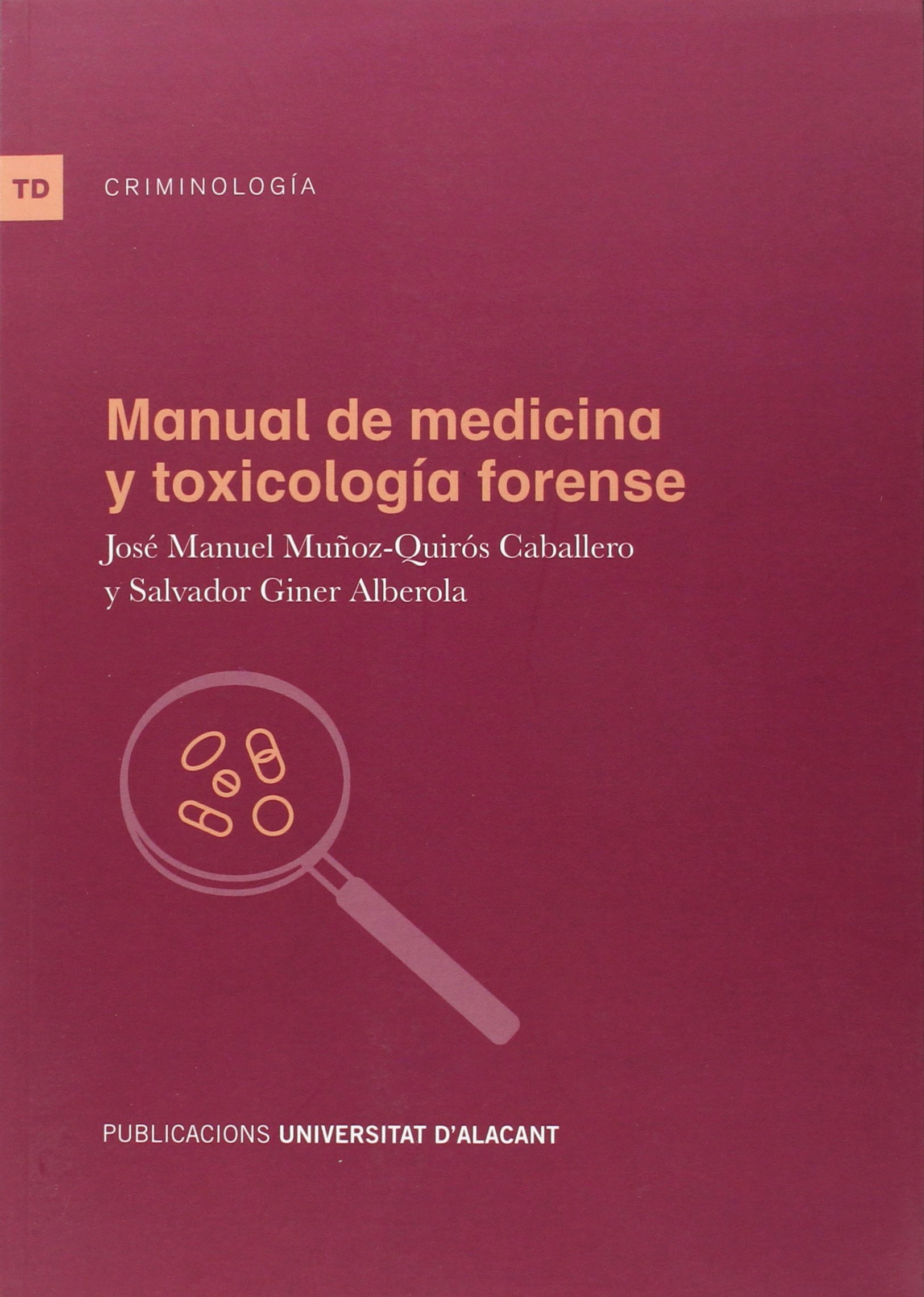 Manual de medicina y toxicología forense