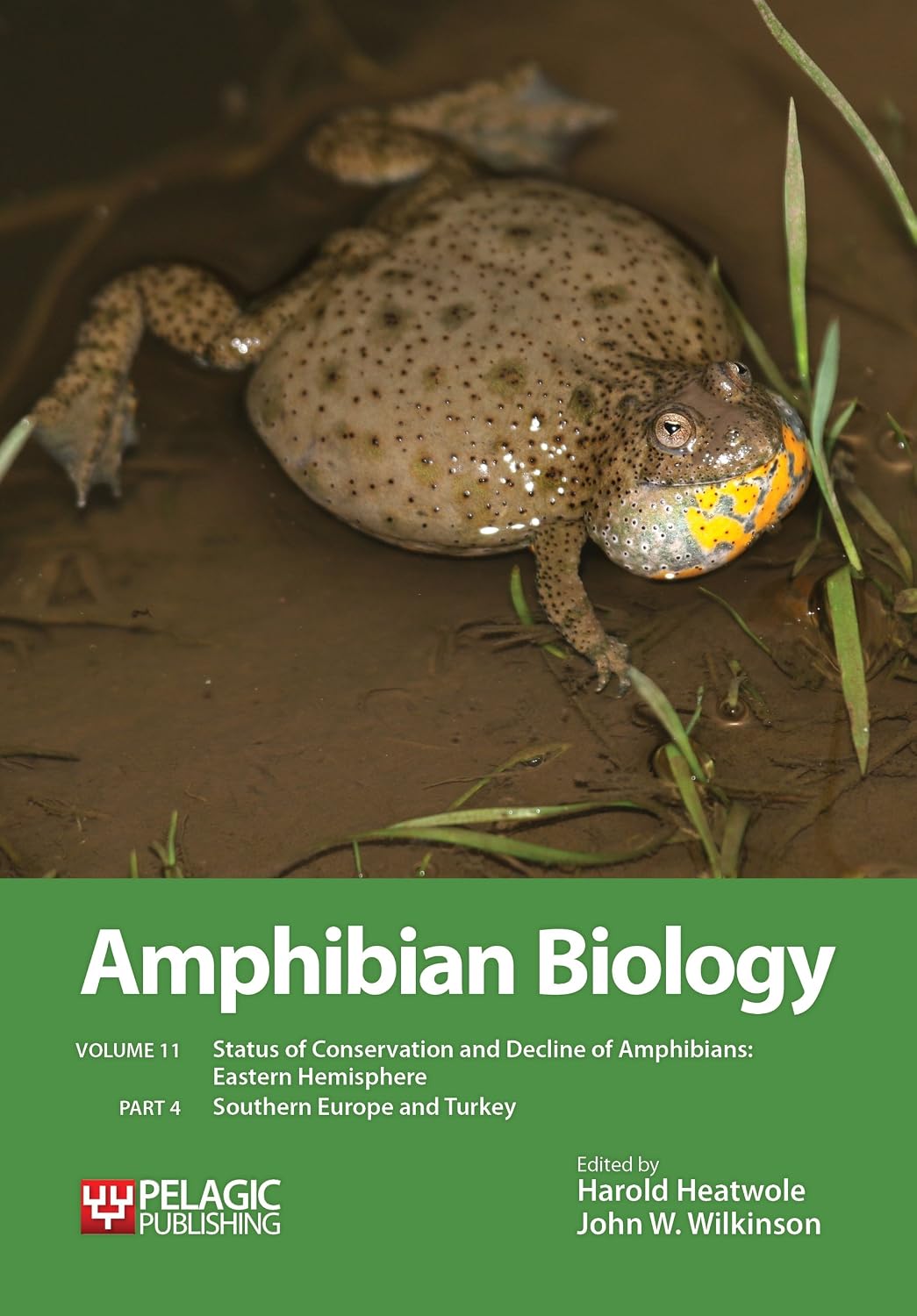 Amphibian Biology, Volume 11, Part 4: Status of Conservation and Decline of Amphibians: Eastern Hemisphere: Southern Europe & Turkey (VOL)