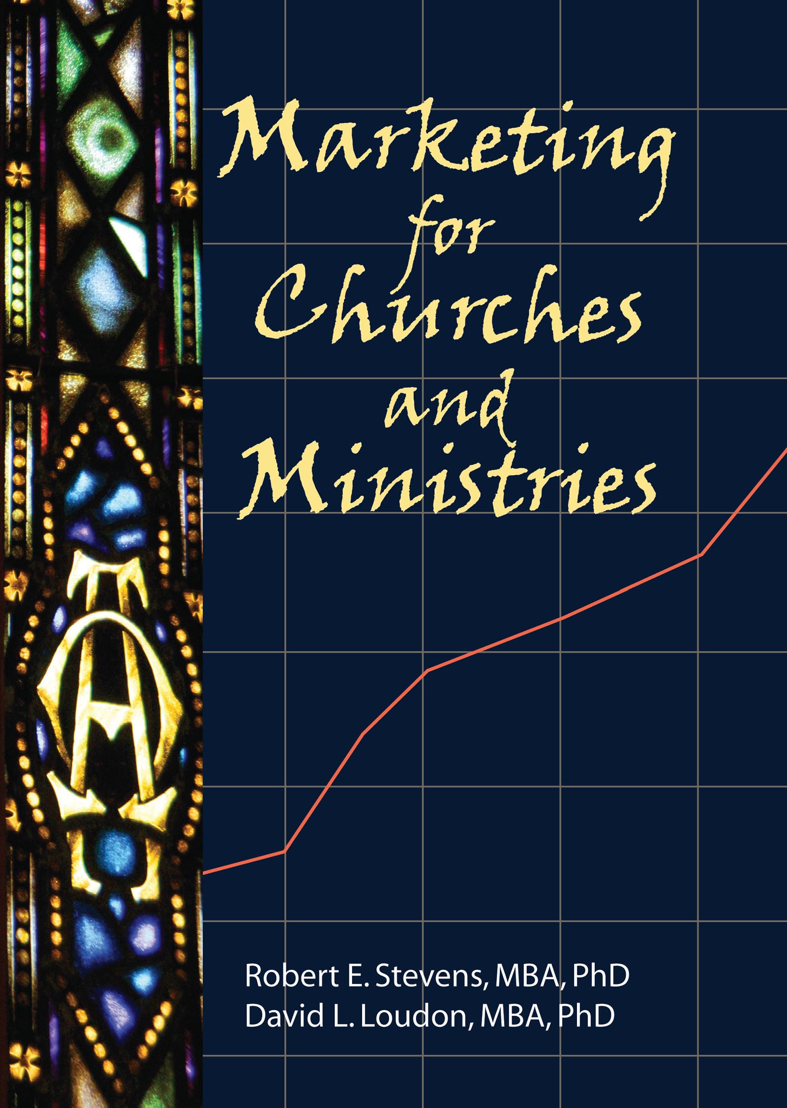 Marketing for Churches and Ministries (Haworth Marketing Resources : Innovations in Practice Professional services)