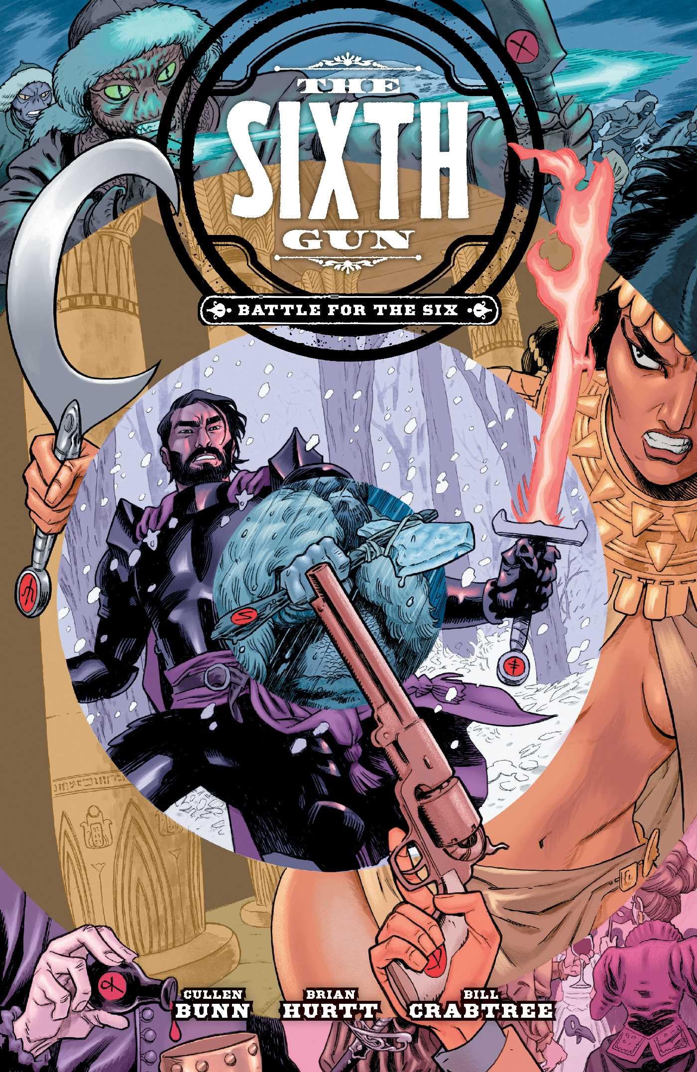 The Sixth Gun: Battle for the Six by Cullen Bunn, Brian Hurtt - 9798894880389