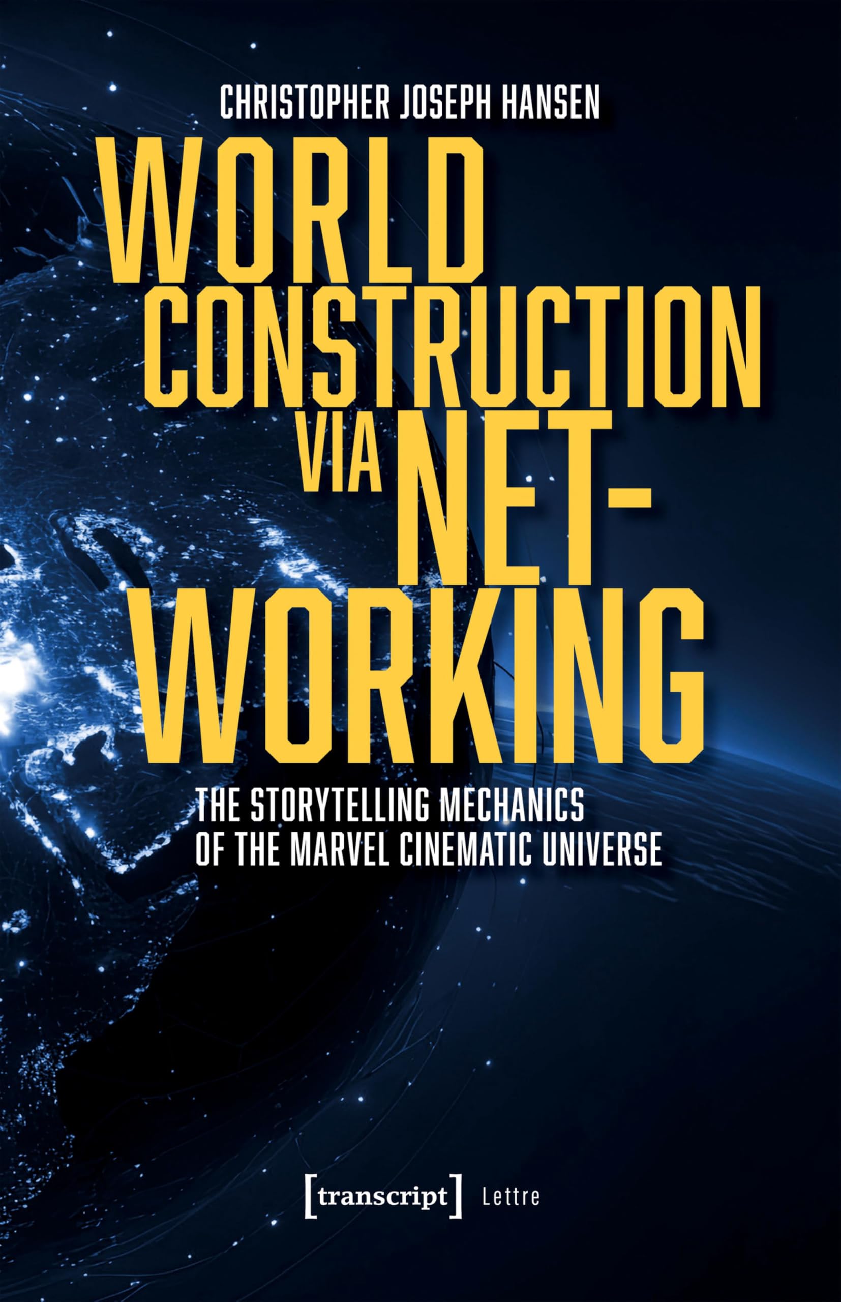 Marvel Cinematic Universe storytelling livre décryptage pour passionnés