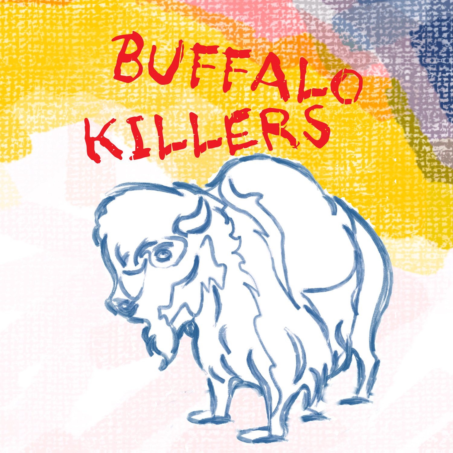 Buffalo Killers by Buffalo Killers (Record, 2008)