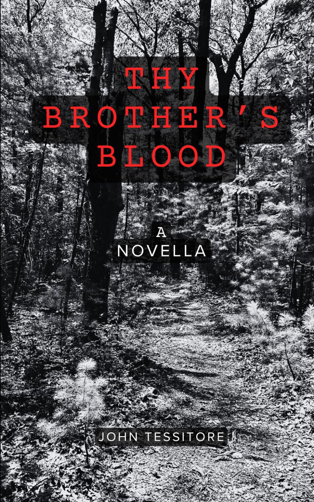 Thy Brother's Blood: A Novella