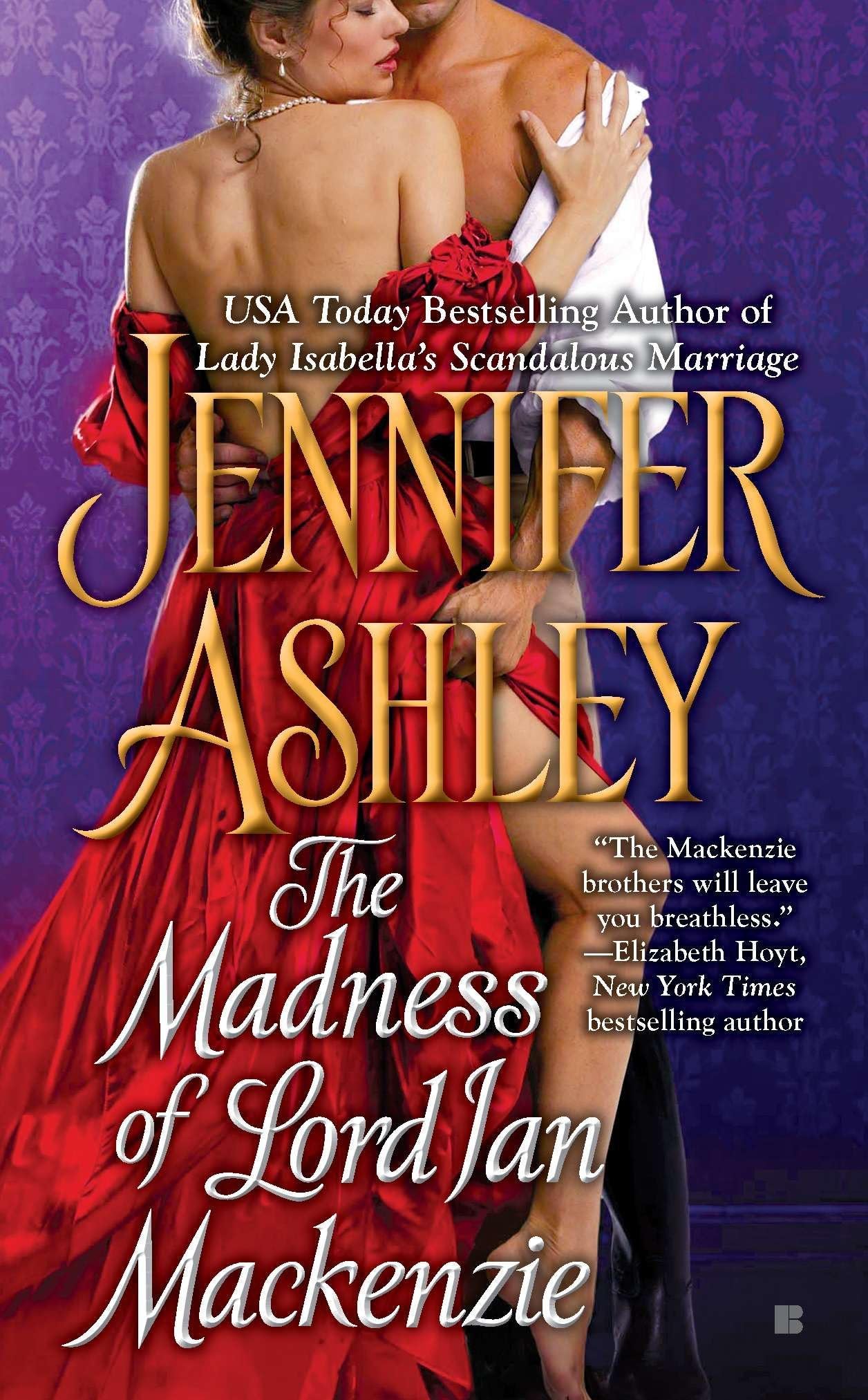 The Madness of Lord Ian Mackenzie (Mackenzies Series) Mass Market Paperback – August 2, 2011