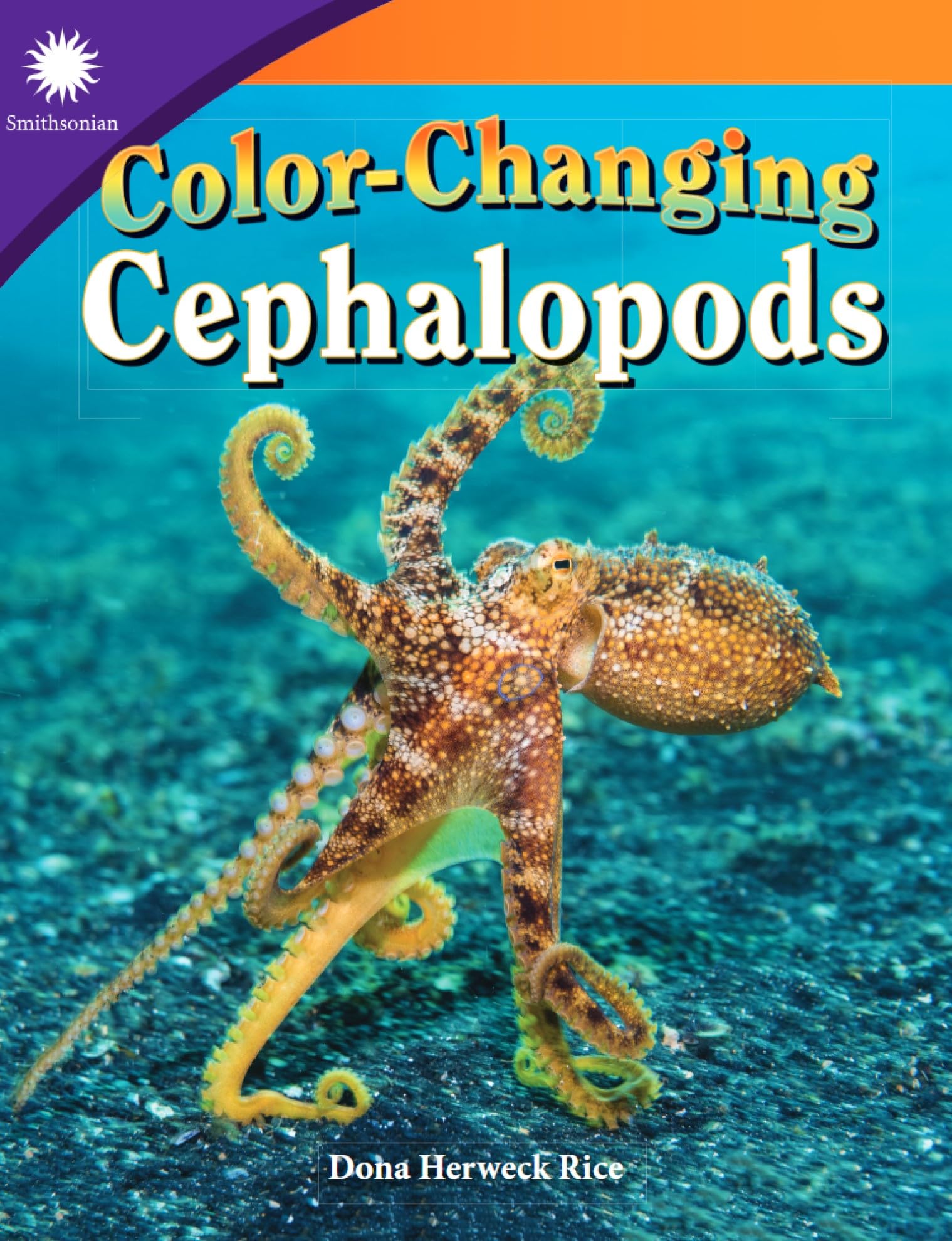 Color-Changing Cephalopods (Smithsonian: Informational Text)