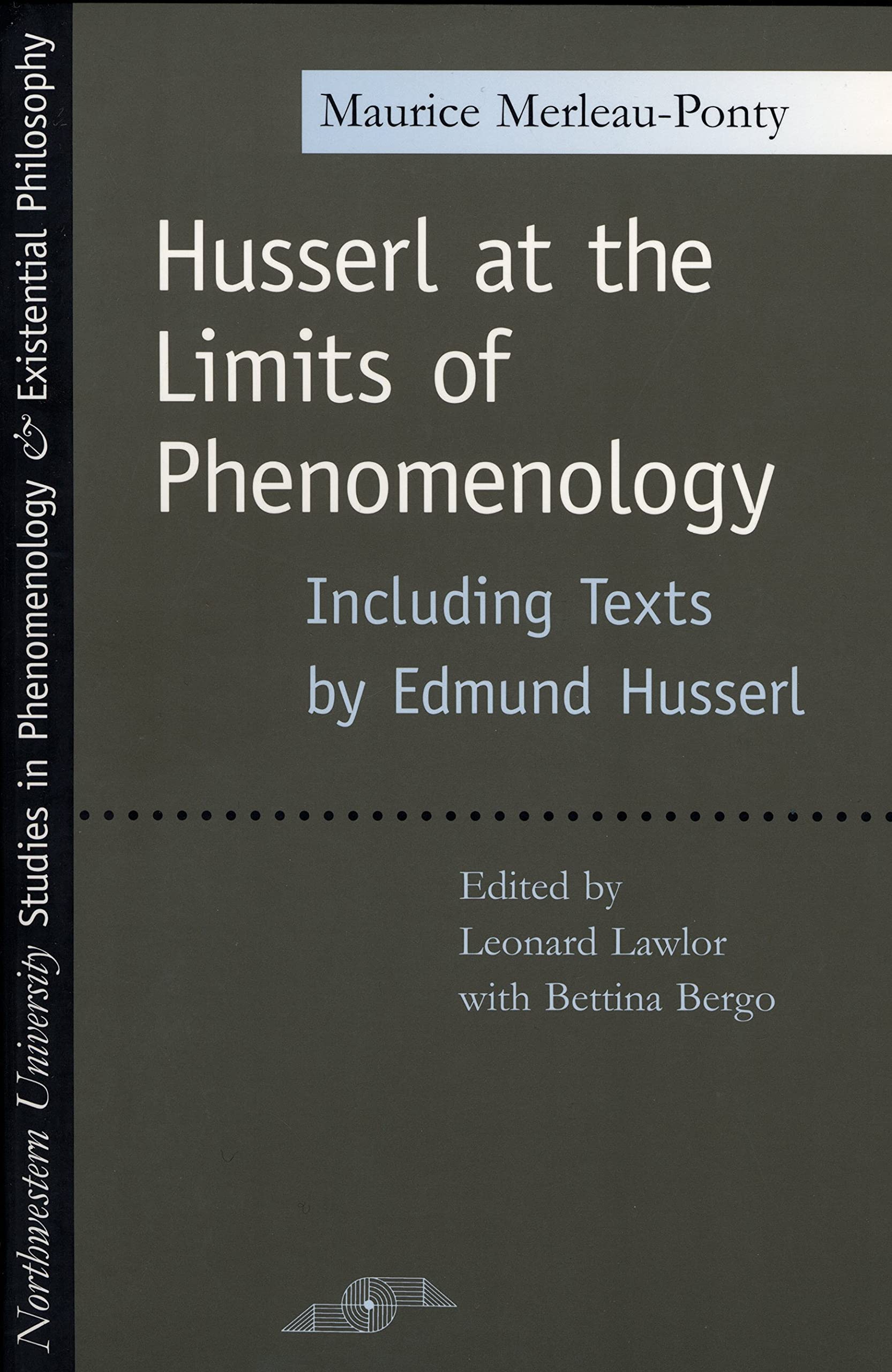 Husserl at the Limits of Phenomenology by Bettina Bergo, Maur... - 9780810117471