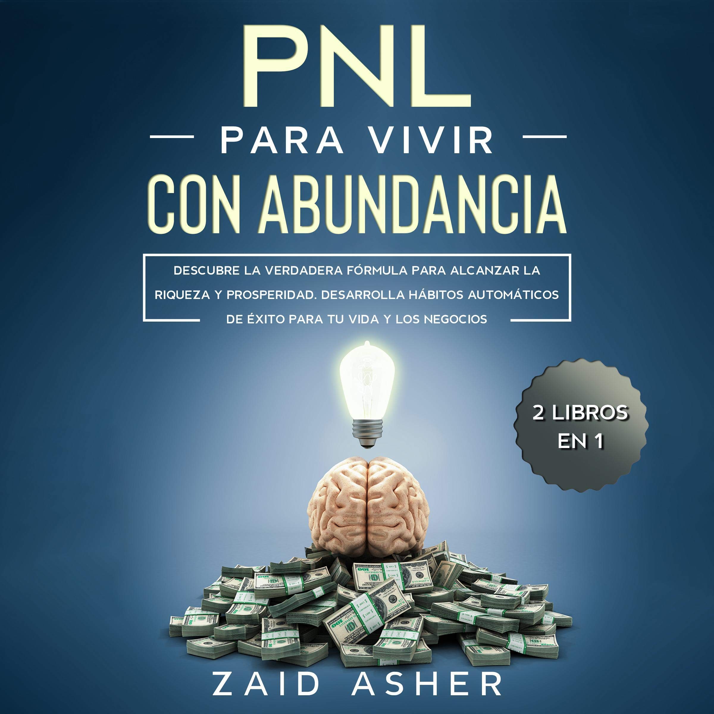 Cover art for PNL Para Vivir Con Abundancia [NLP to Live Abundantly]