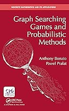 Graph Searching Games and Probabilistic Methods (Discrete Mathematics and Its Applications)