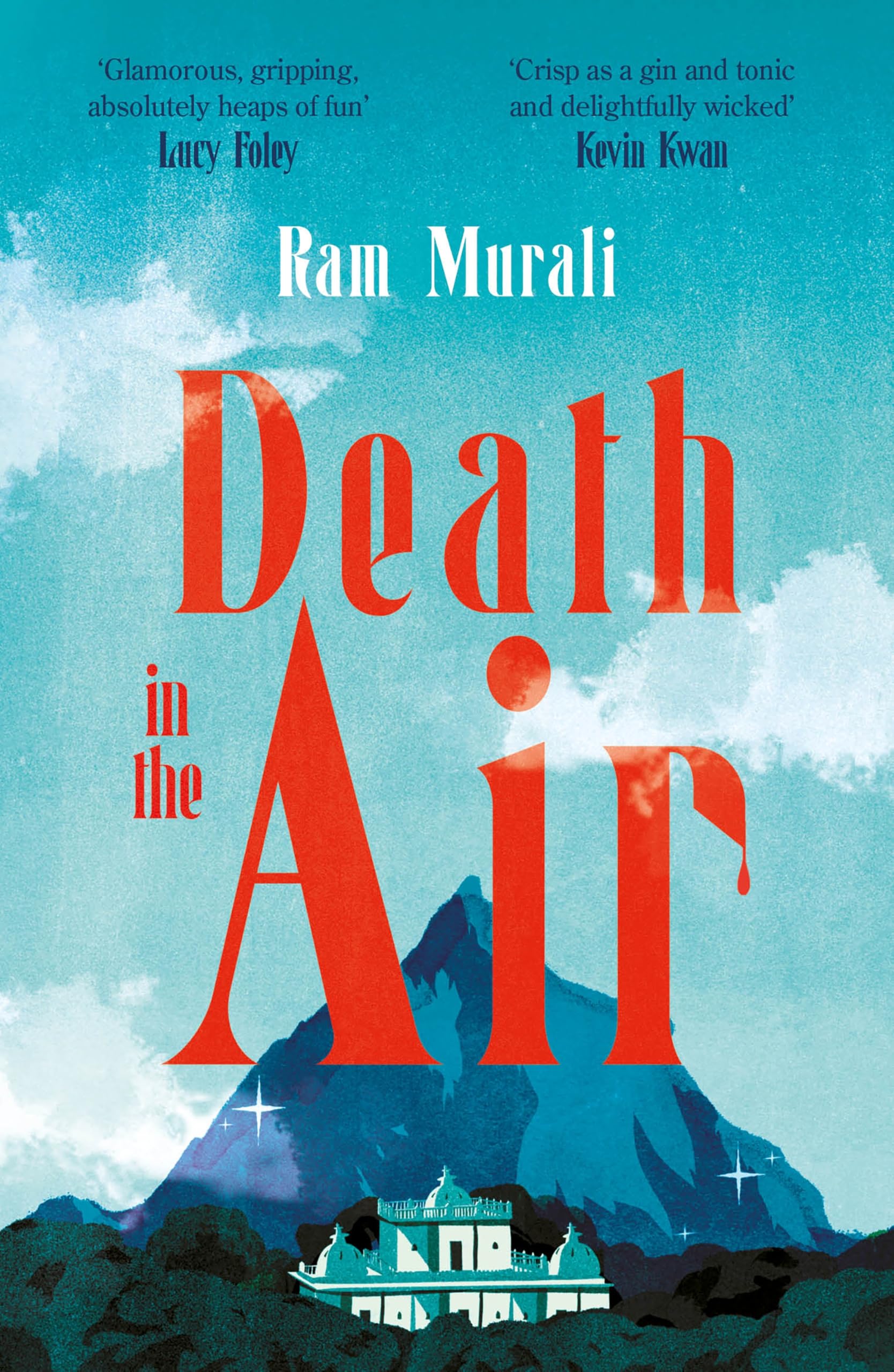Death in the Air: ONE OF THE BEST MURDER MYSTERIES OF ALL TIME - LUCY FOLEY