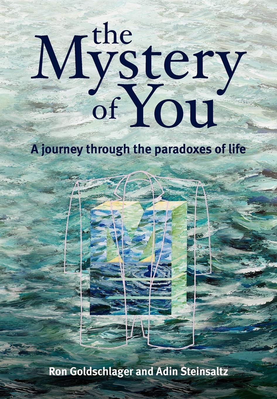 Buy The Mystery of You: A Journey Through the Paradoxes of Life — BookShops.in