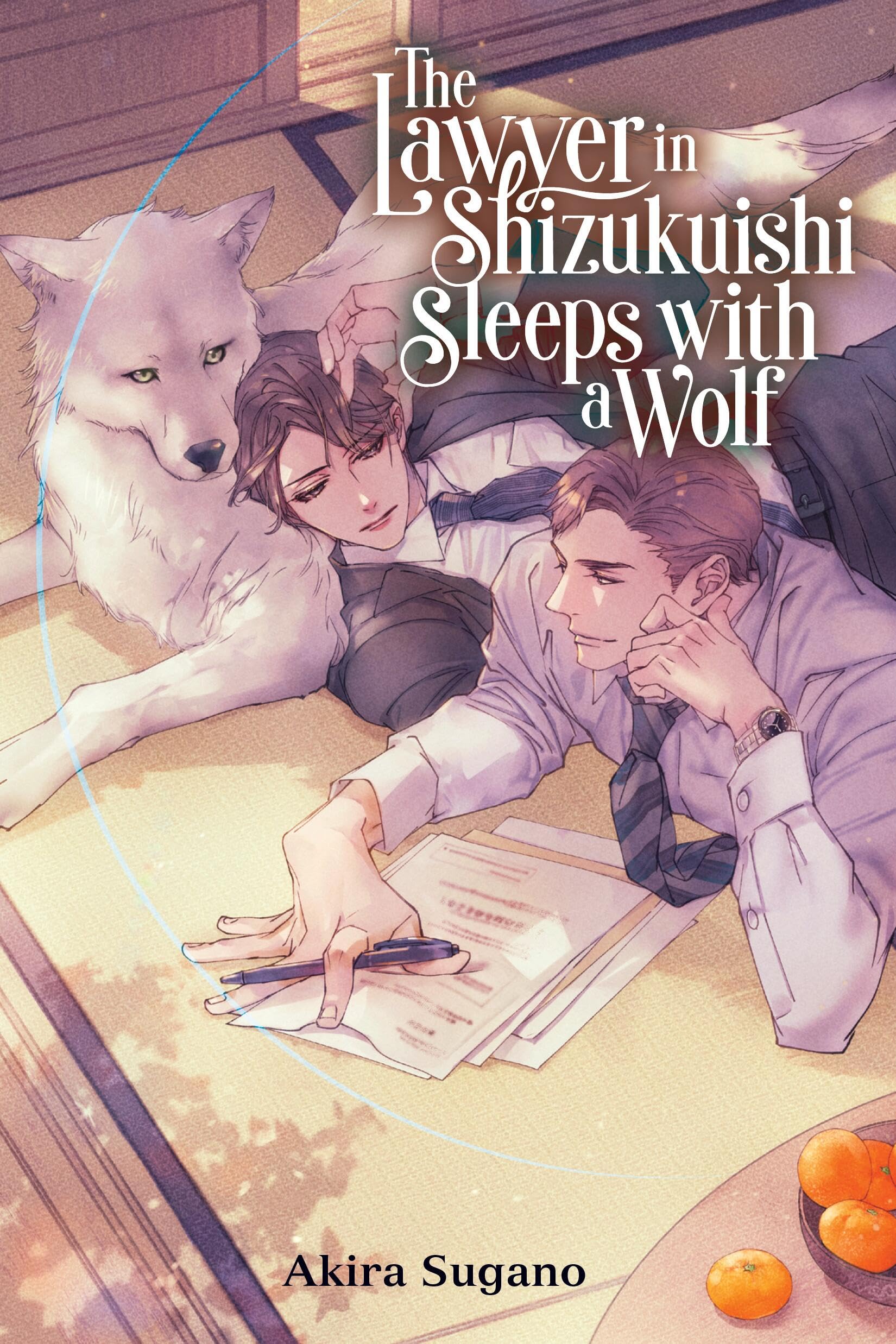 The Lawyer in Shizukuishi Sleeps with a Wolf by Akira Sugano (Paperback Book)