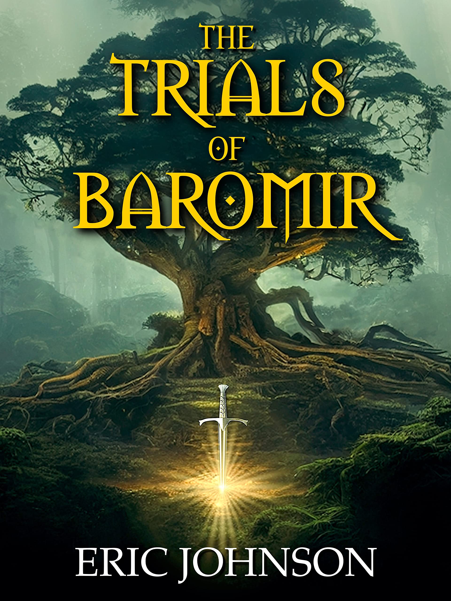 The Trials of Baromir (Tales of Baromir Book 1)