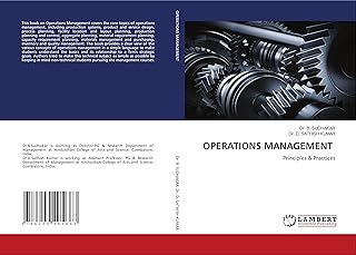 OPERATIONS MANAGEMENT: Principles & Practices