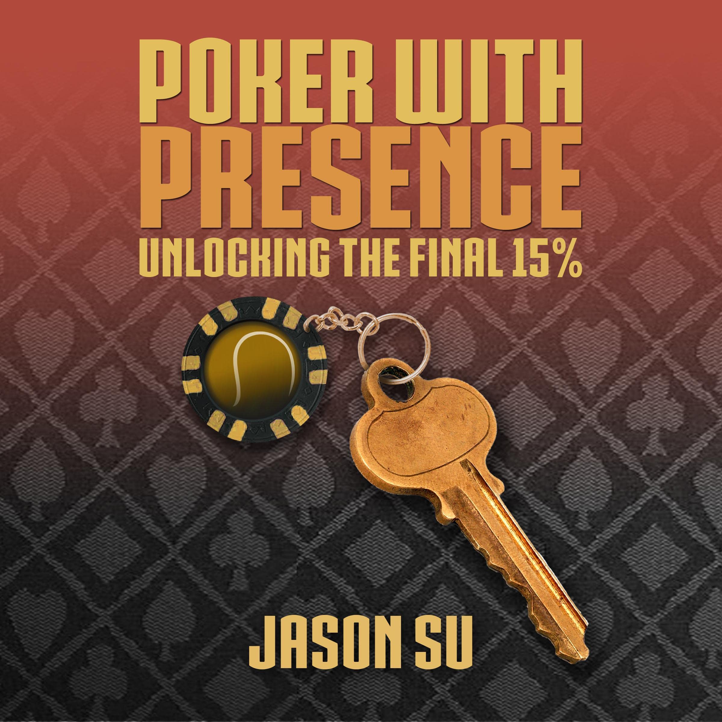 Poker with Presence