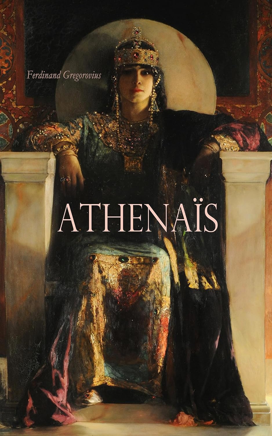 Athenaïs Eine Biographie eBook Gregorovius, Ferdinand Amazon.de