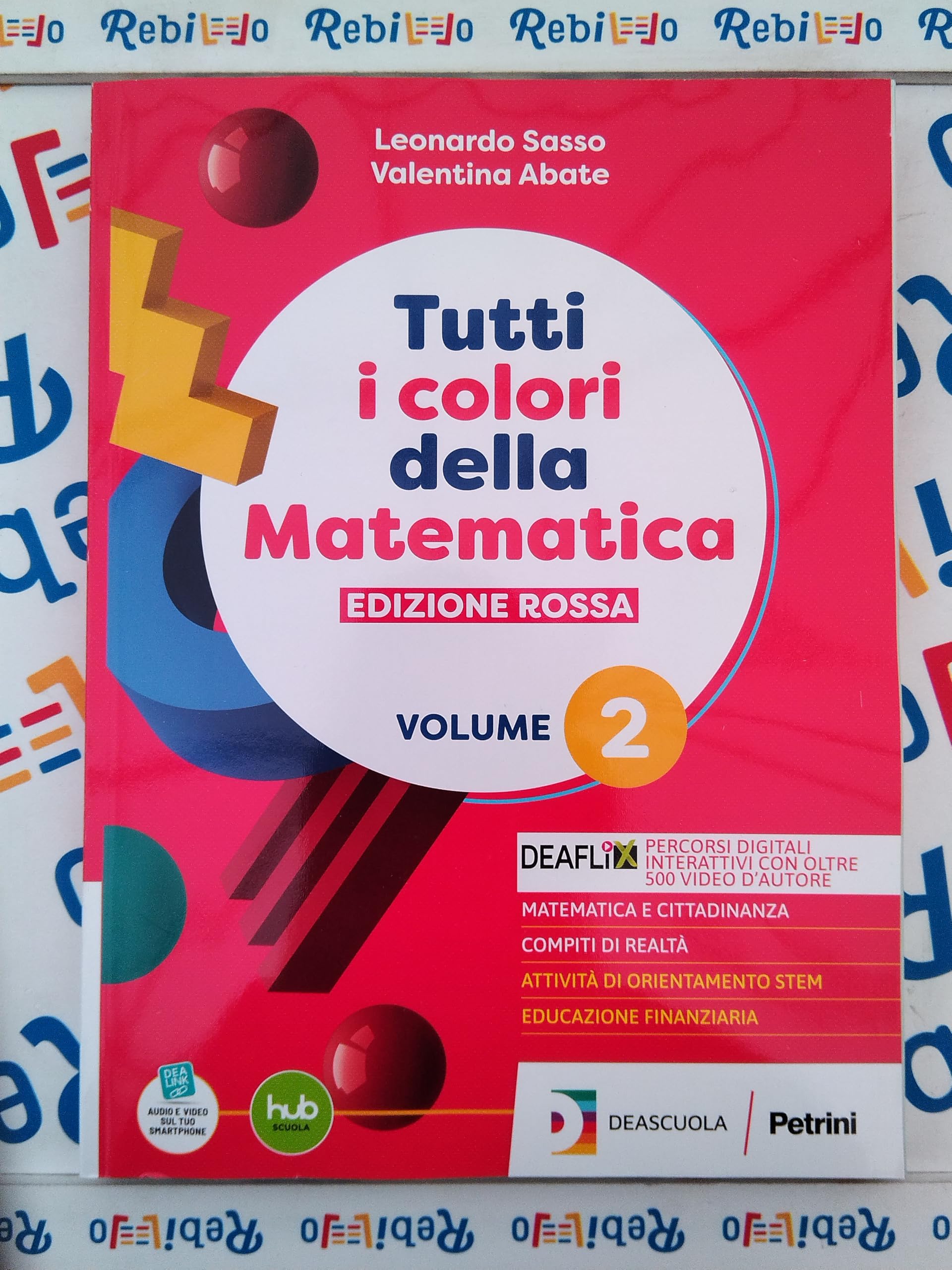 TUTTI I COLORI DELLA MATEMATICA - EDIZIONE ROSSA - PRIMO BIENNIO + EBOOK - (9788849426885) + Materiali didattici – Rebillo