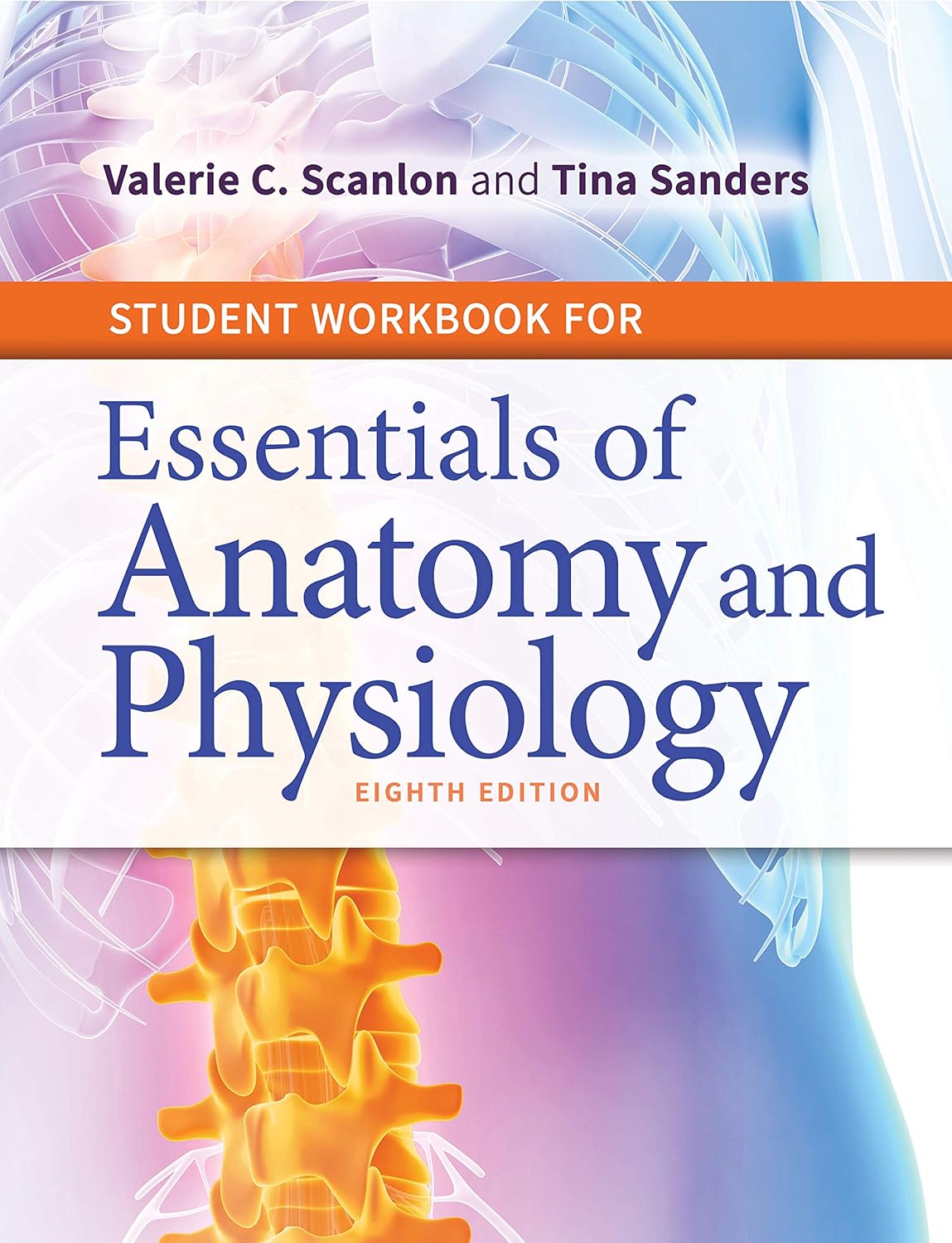 Student Workbook for Essentials of Anatomy and Physiology      Eighth Edition