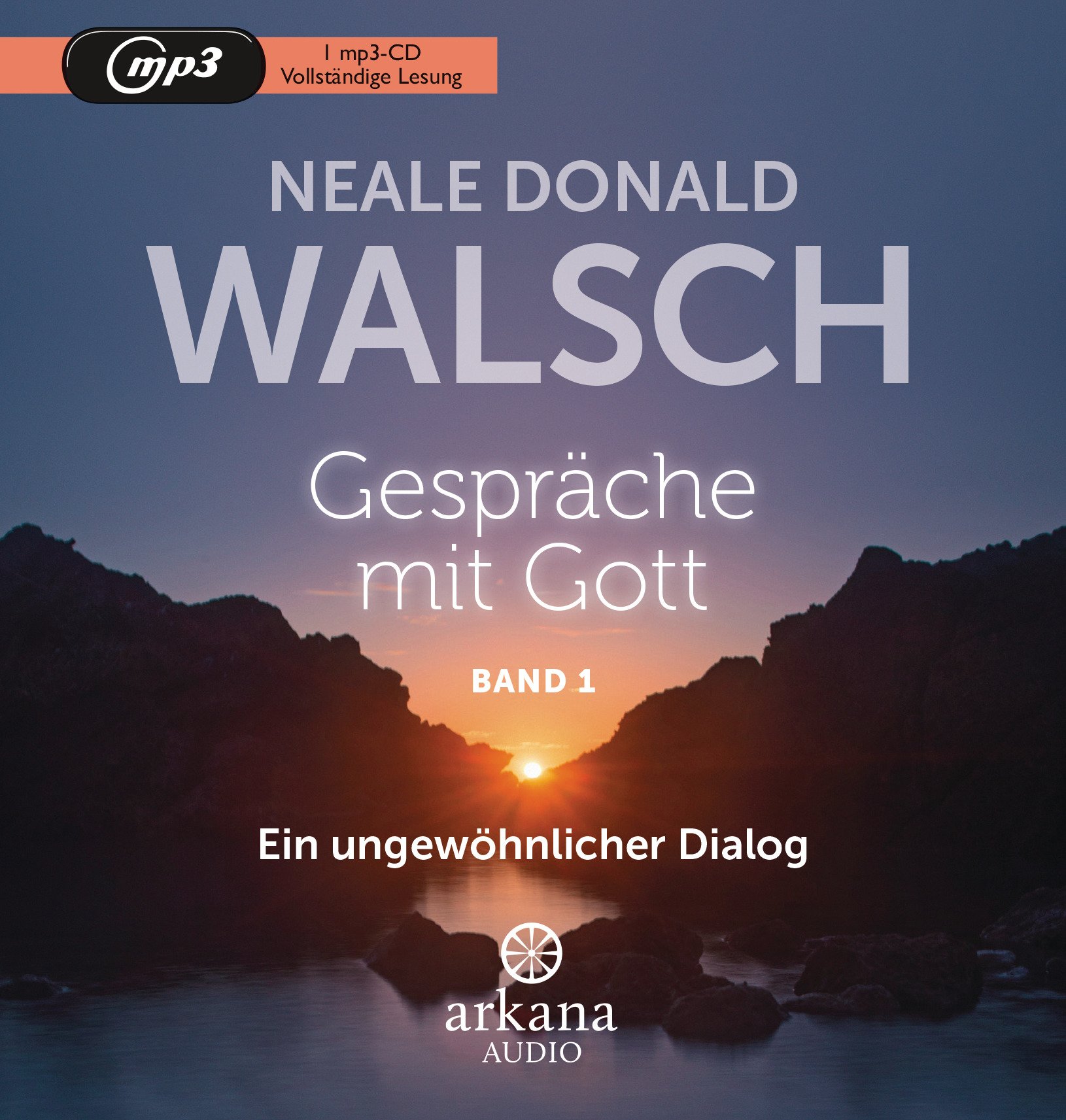 Gespräche mit Gott – Hörbuch – Band 1: Ein ungewöhnlicher Dialog, mp3, Laufzeit ca. 8 Stunden 3 Minuten
