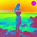 Nobody��s Love/Maroon 5