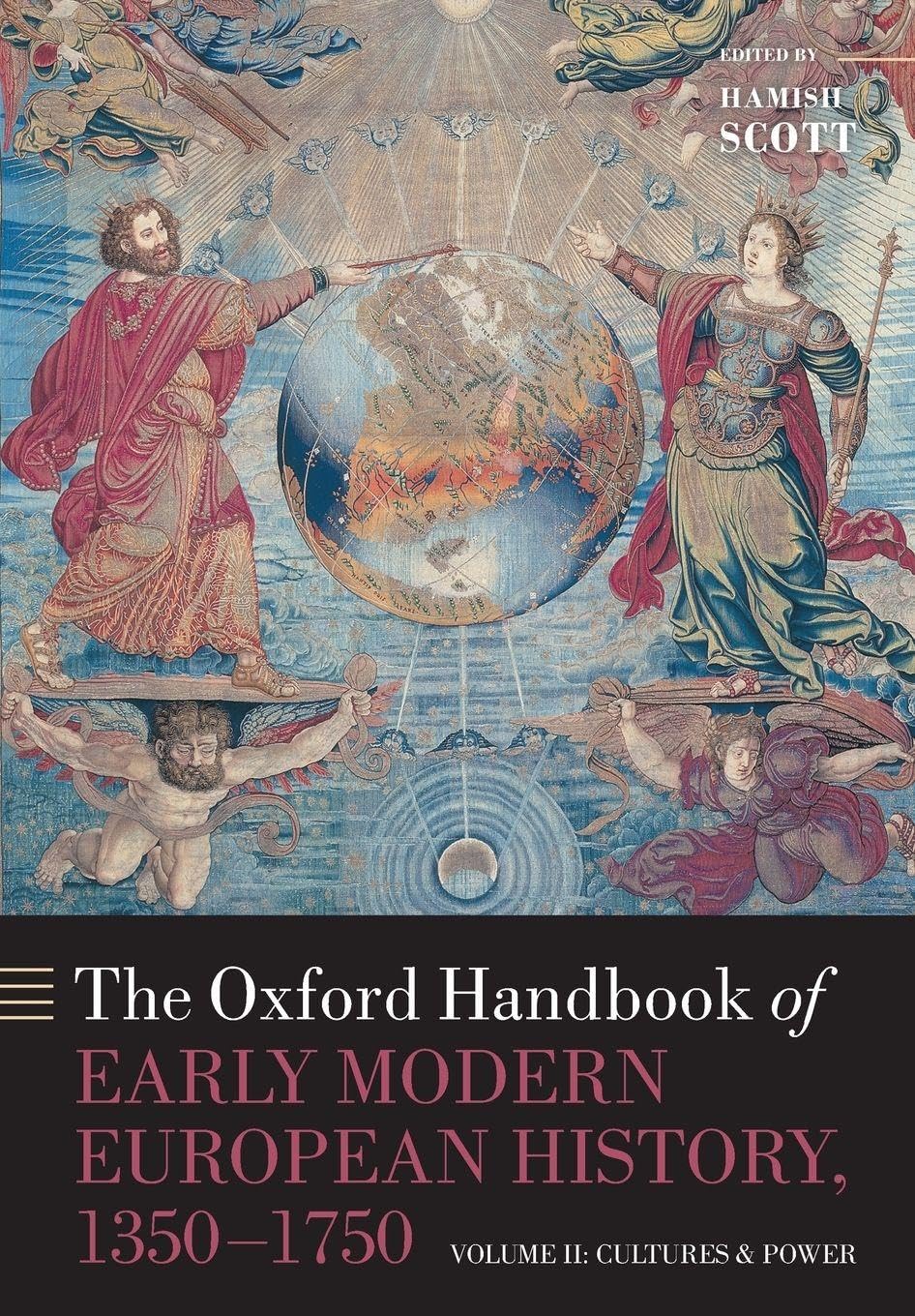 The Oxford Handbook of Early Modern European History, 1350-17... - 9780198820574
