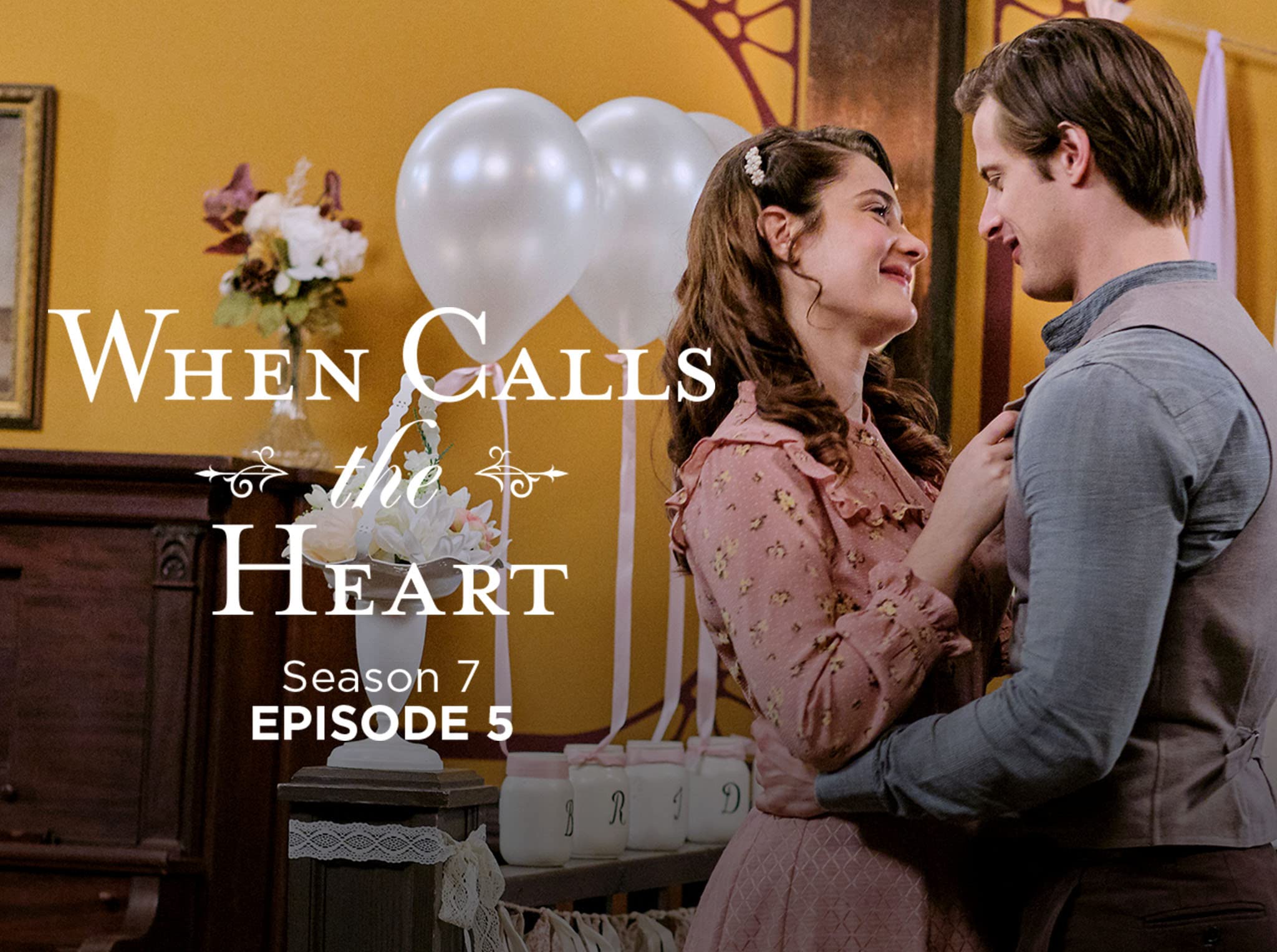 Watch When Calls the Heart - Season 7  Prime Video