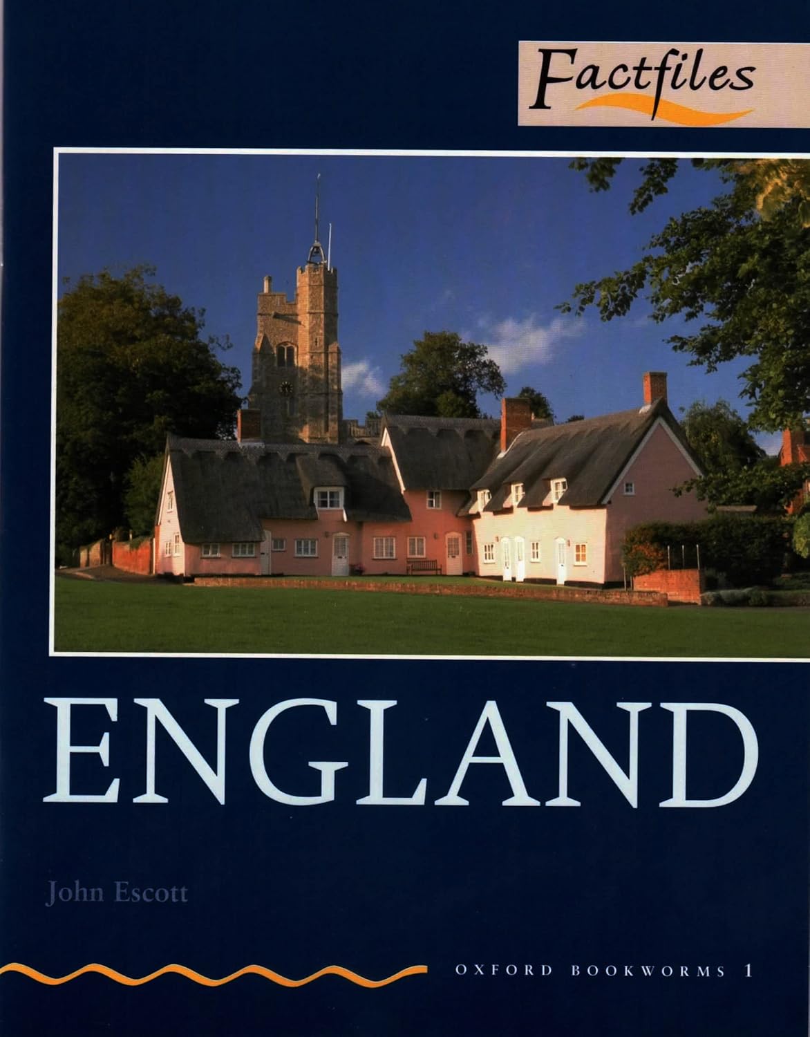 Oxford Bookworms Factfiles: Oxford Bookworms 1. England: Stage 1 ...