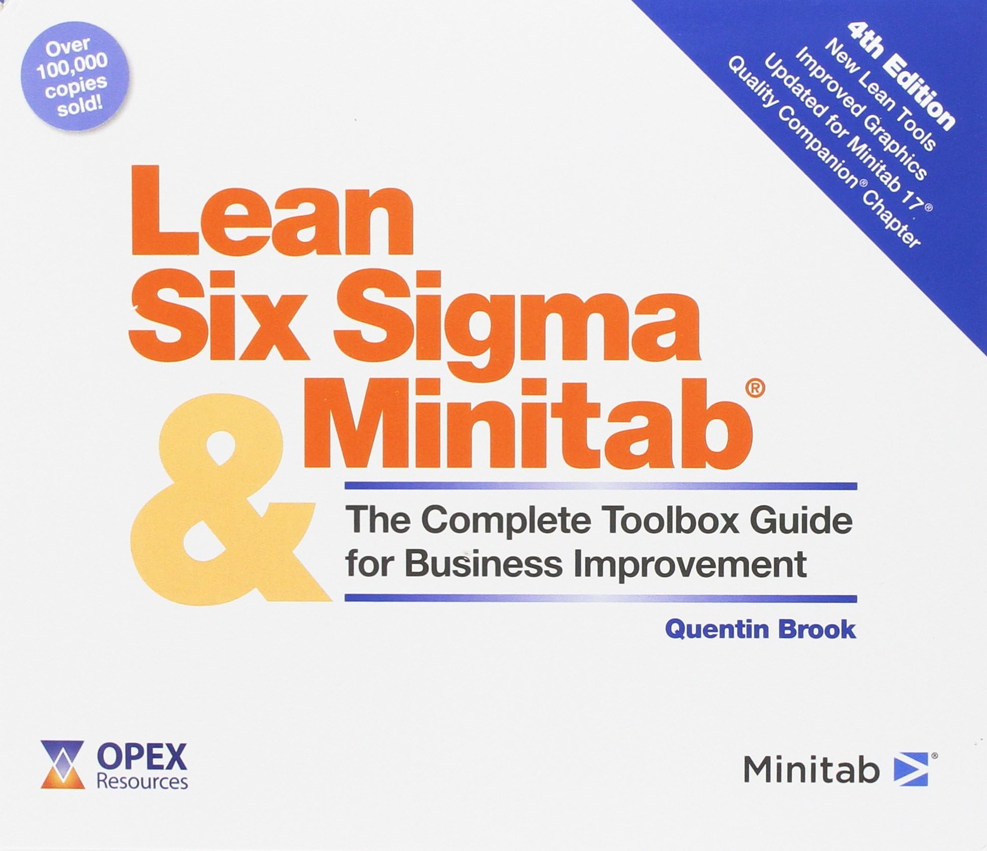 Lean Six Sigma and Minitab: The Complete Toolbox Guide for Business Improvement