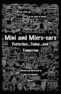 Mini and Micro-Cars: Yesterday... Today... and Tomorrow