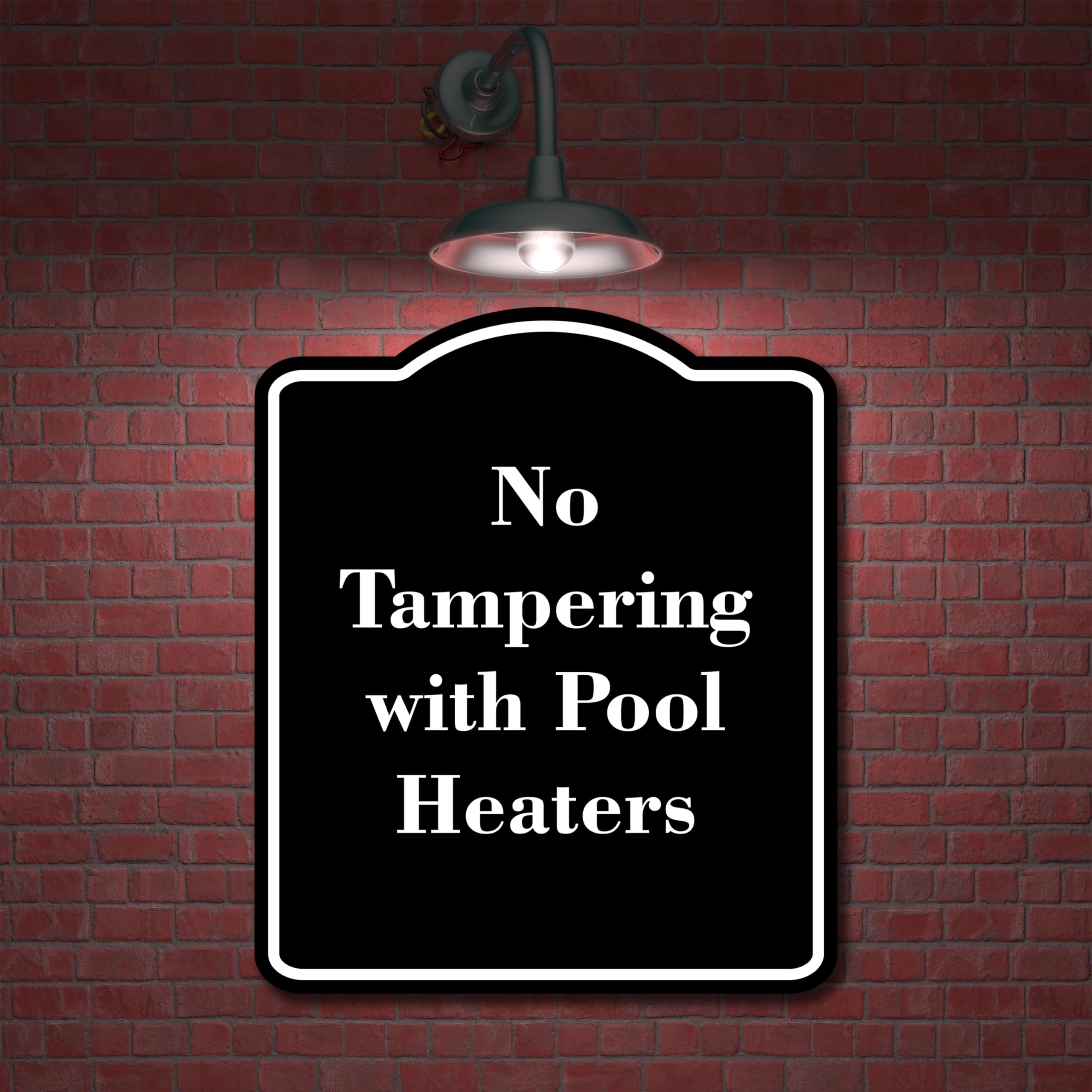 No Tampering with Pool Heaters BLACK Aluminum Composite Sign 8.5''x10''