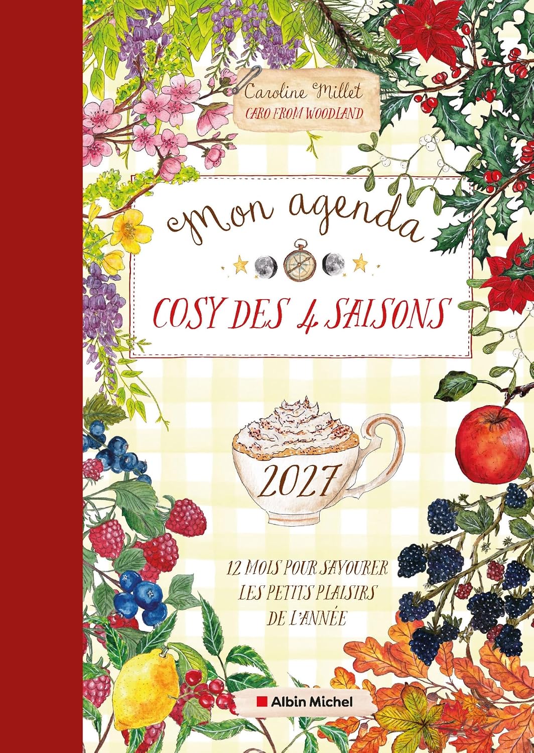Mon agenda cosy des 4 saisons - 2027: 12 mois pour savourer les petits plaisirs de l'année
