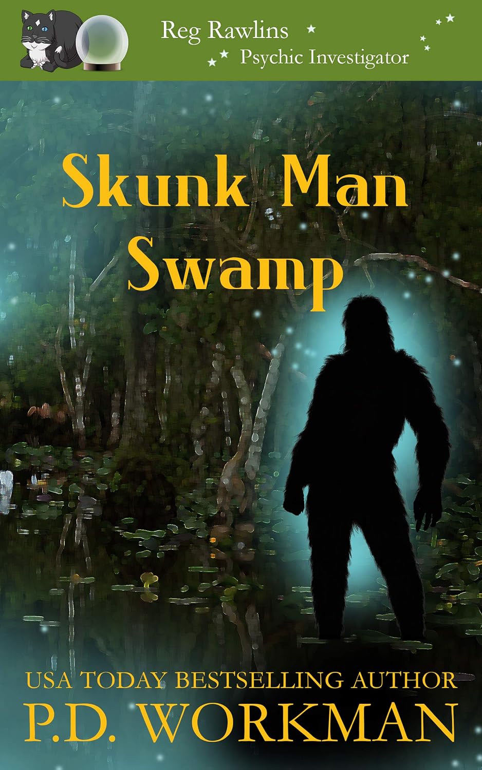 Skunk Man Swamp (Reg Rawlins Psychic Investigator (Paranormal Cozy Mystery) Book 10)