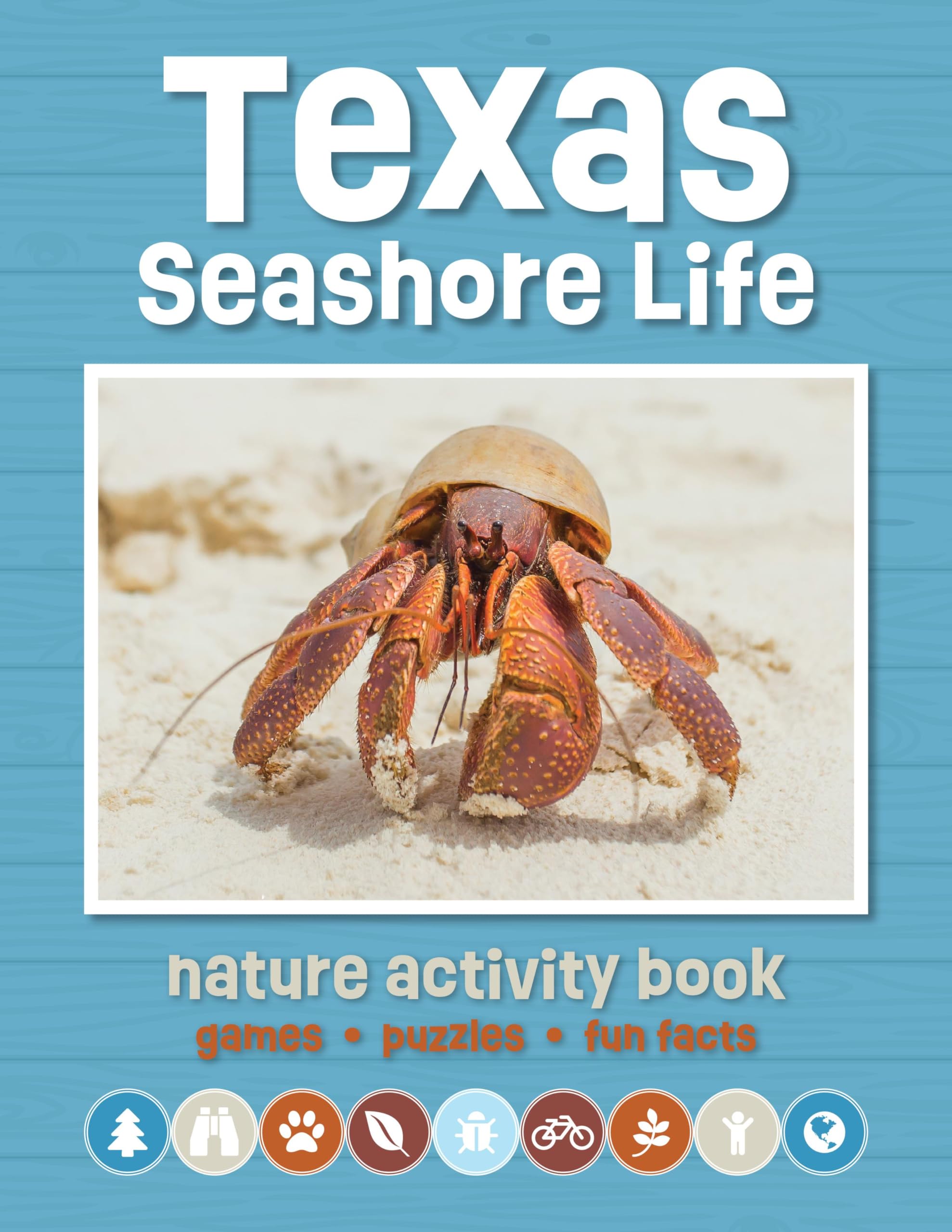 Texas Seashore Life Nature Activity Book: Games & Activities for Young Nature Enthusiasts