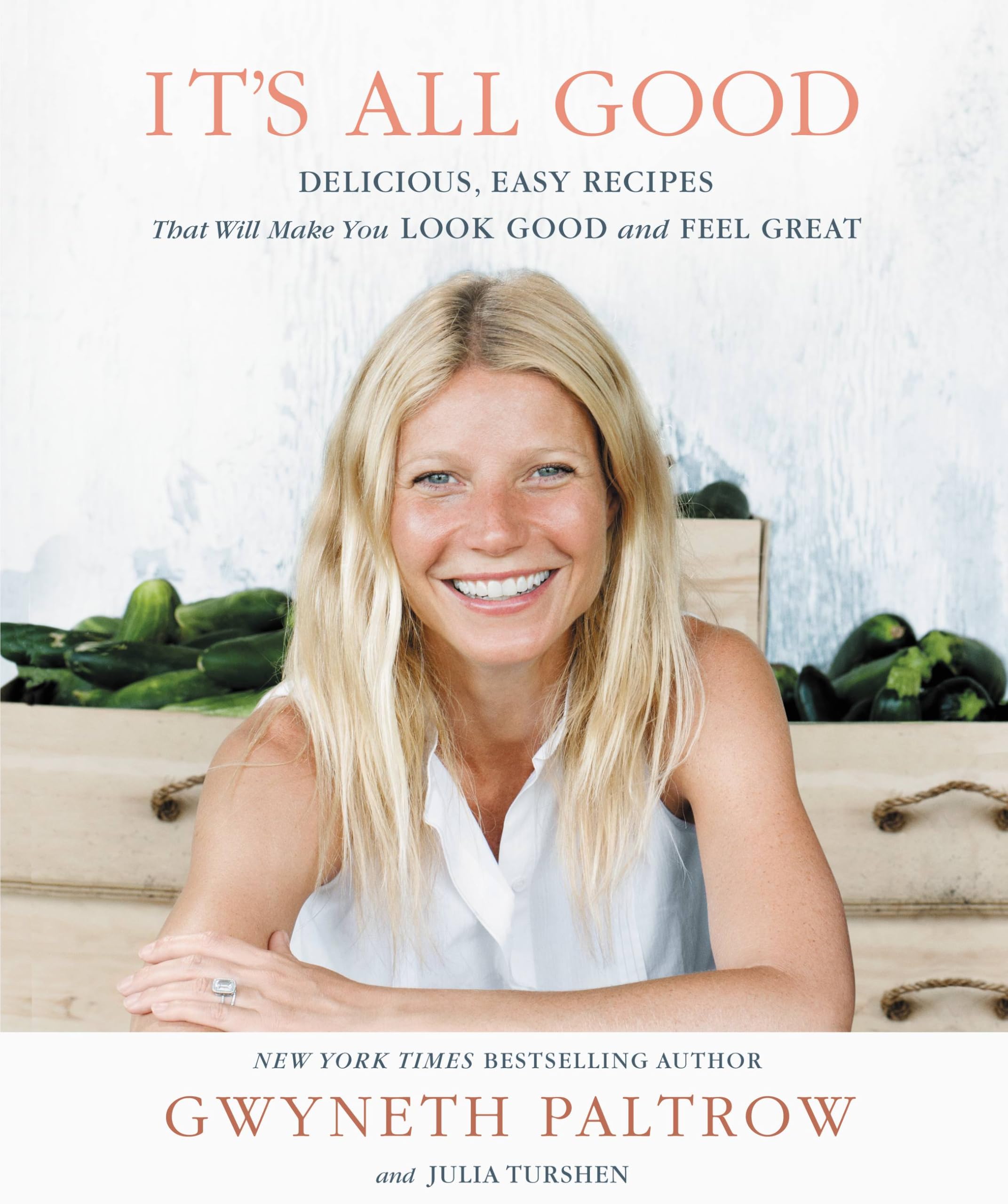 IT'S ALL GOOD: Delicious, Easy Recipes That Will Make You Look Good and Feel Great