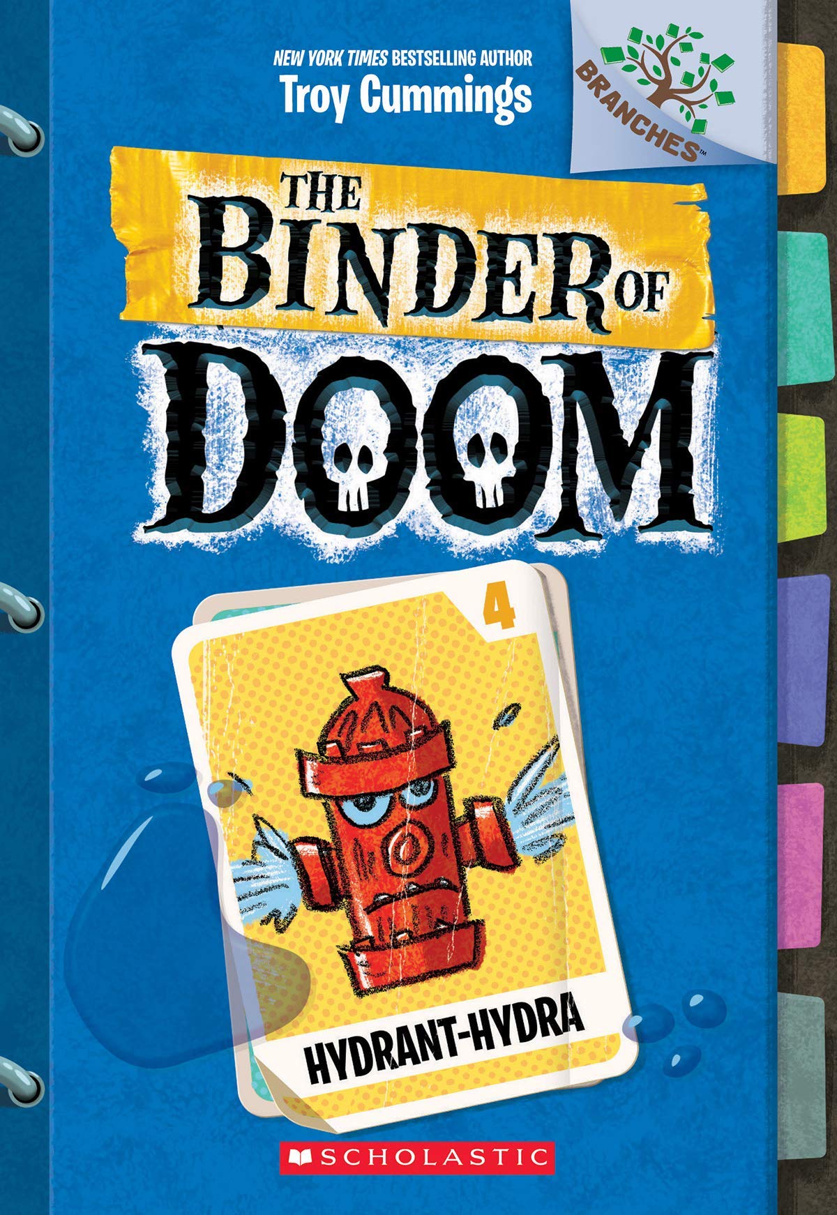 Scholastic Hydrant-Hydra: A Branches Book (the Binder of Doom #4): Volume 4