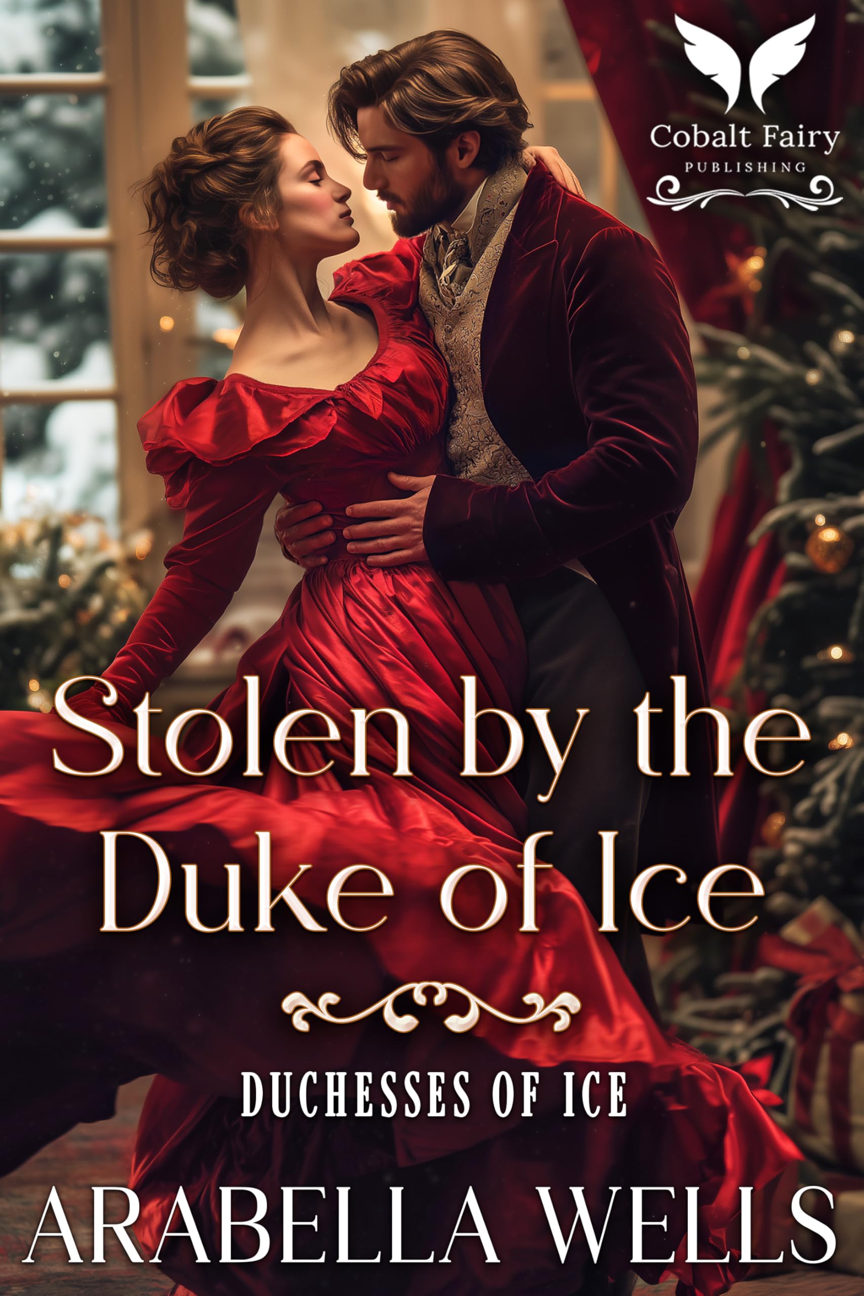 Stolen by the Duke of Ice: A Historical Regency Romance Novel (Duchesses of Ice Book 2)