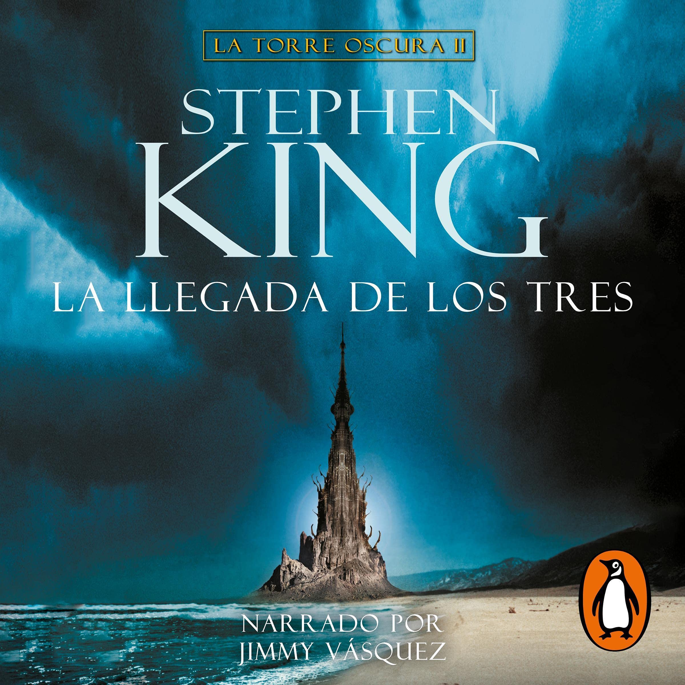 Cover art for La llegada de los tres (La Torre Oscura 2)