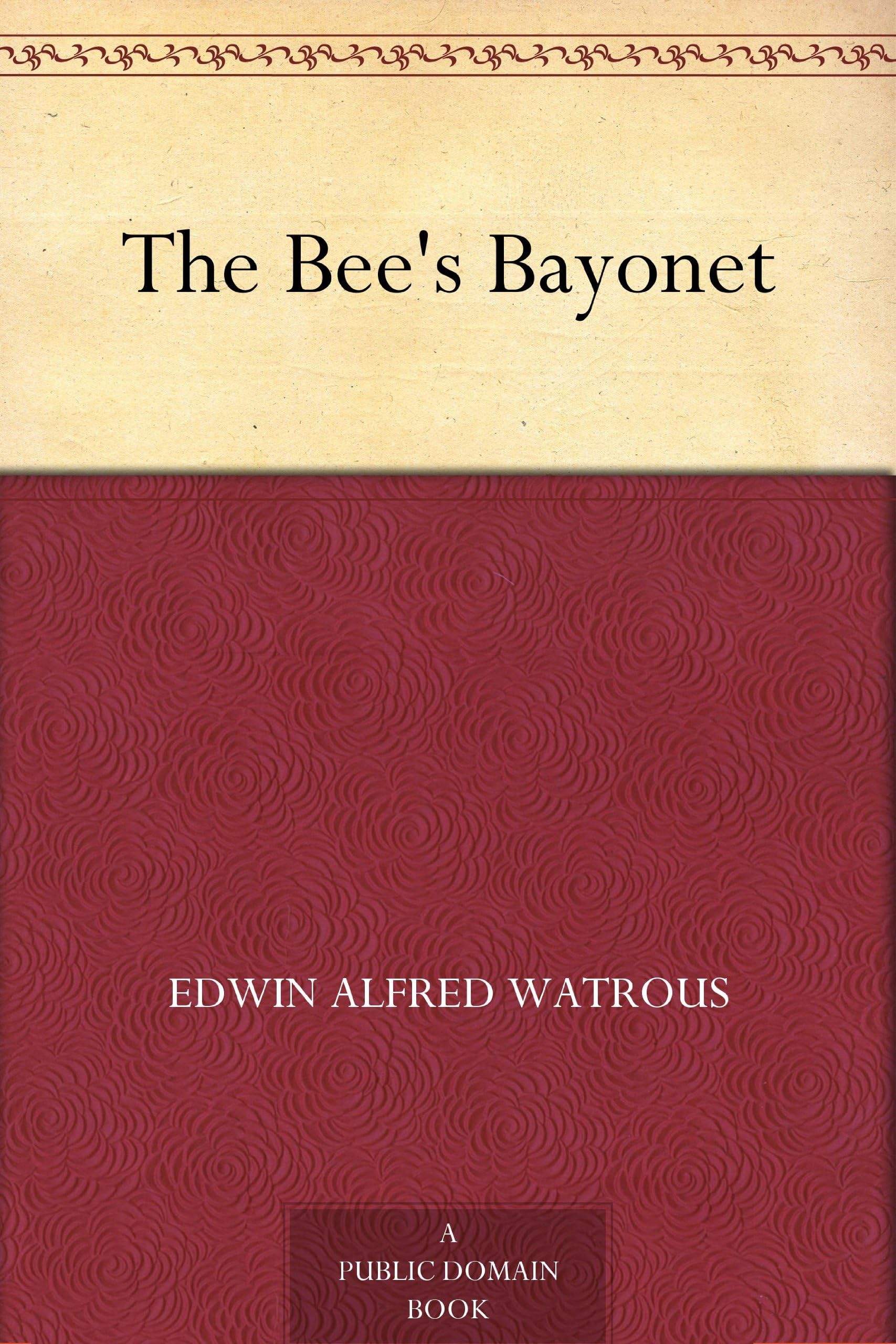 The Bee's Bayonet