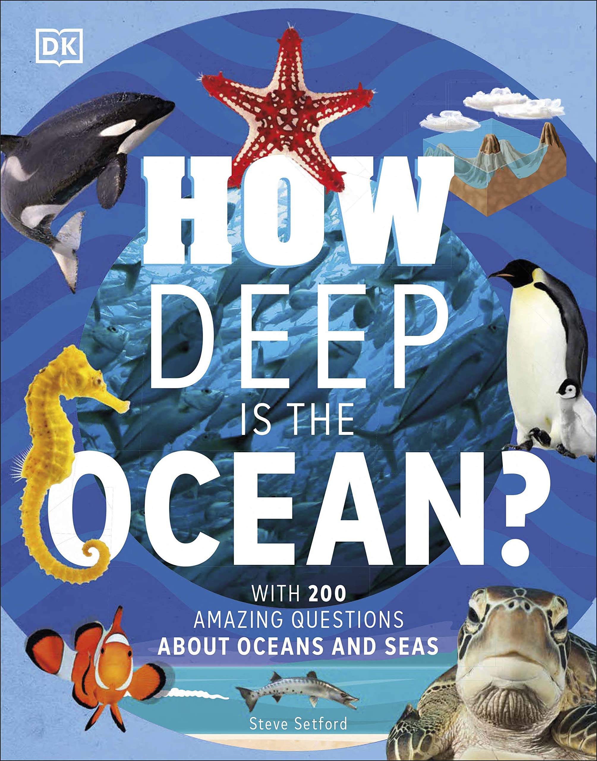 How Deep is the Ocean With 200 Amazing Questions  by Steve Setford HARDBACK