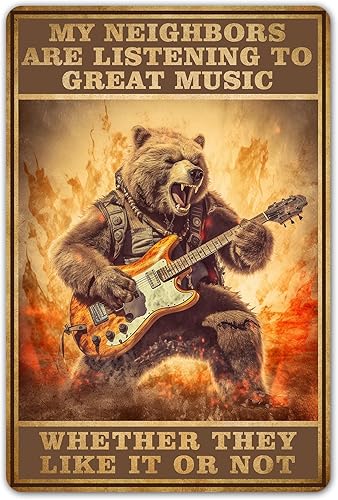 ZYPENG Letreros de metal con diseño de oso divertido y guitarra para el hogar, póster vintage para decoración de garaje, cartel de My Neighbors are