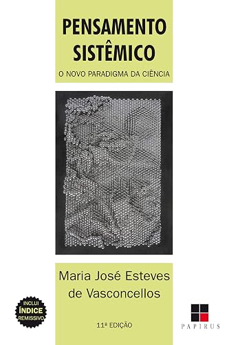 Pensamento sistêmico: O novo paradigma da ciência