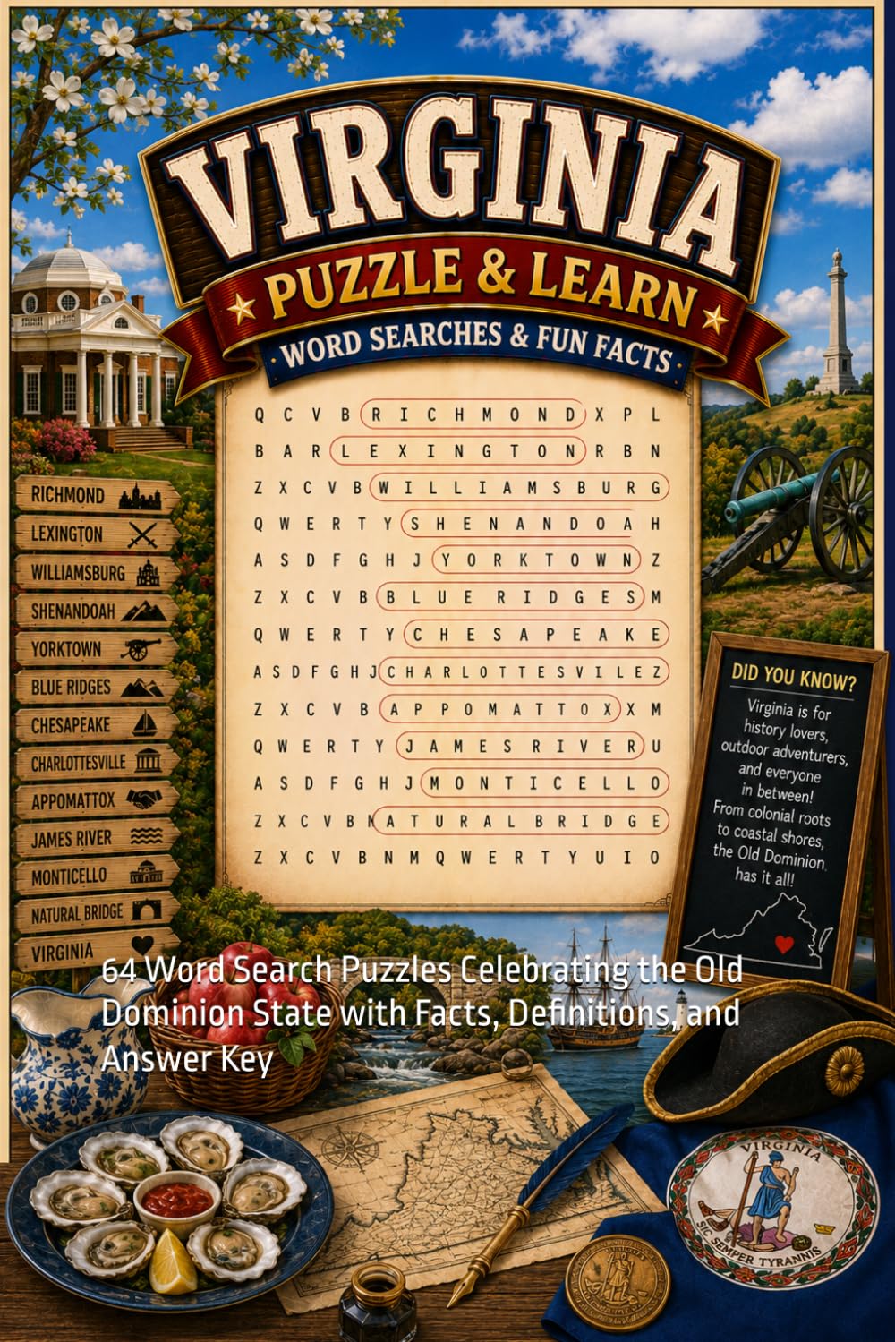 Virginia Word Search Puzzle and Learn: 64 Word Search Puzzles Celebrating the Old Dominion State with Facts, Definitions, and Answer Key (Ultimate States Word Search and Learn Collection)