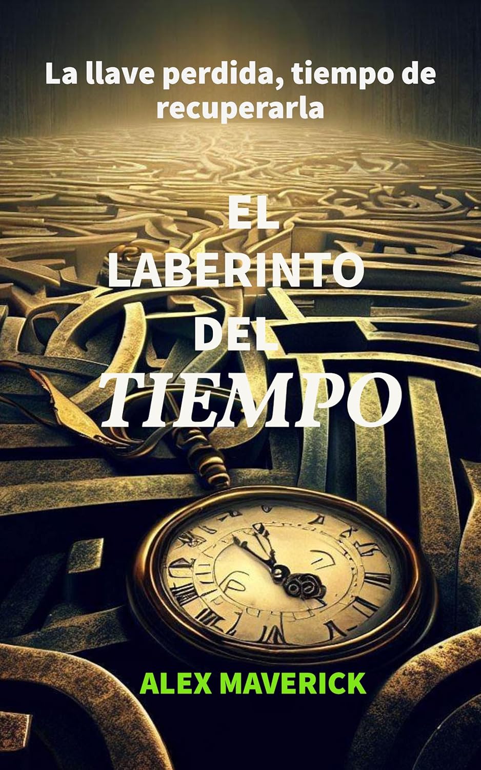 El Laberinto del Tiempo La Llave perdida, tiempo de recuperarla eBook