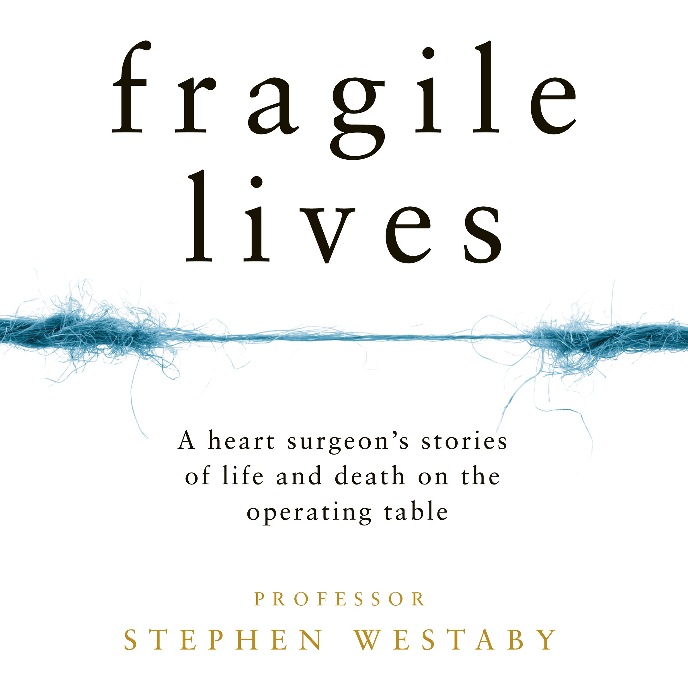 Fragile Lives