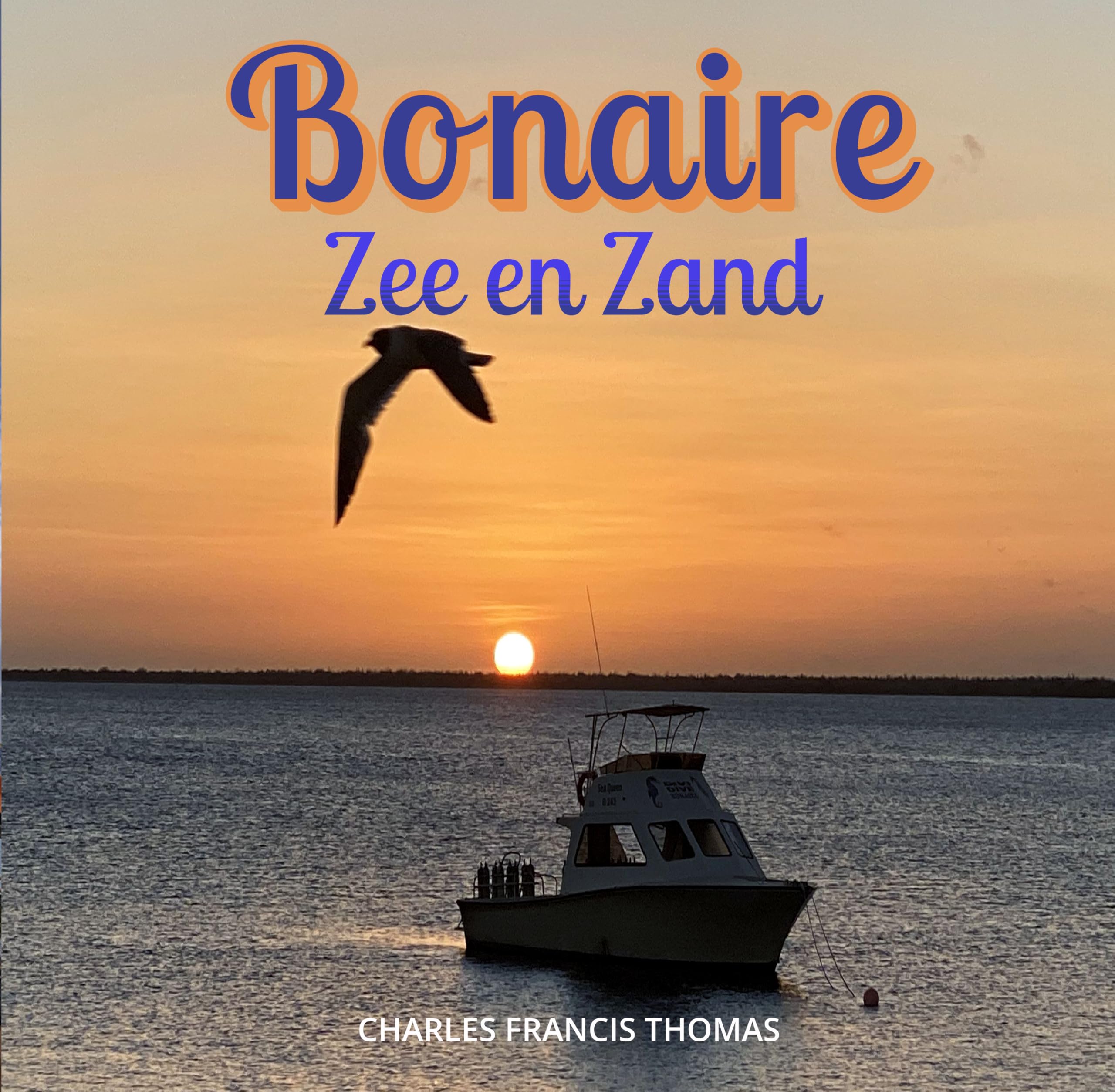 Bonaire Zee en Zand Dutch Edition lecture détente plage