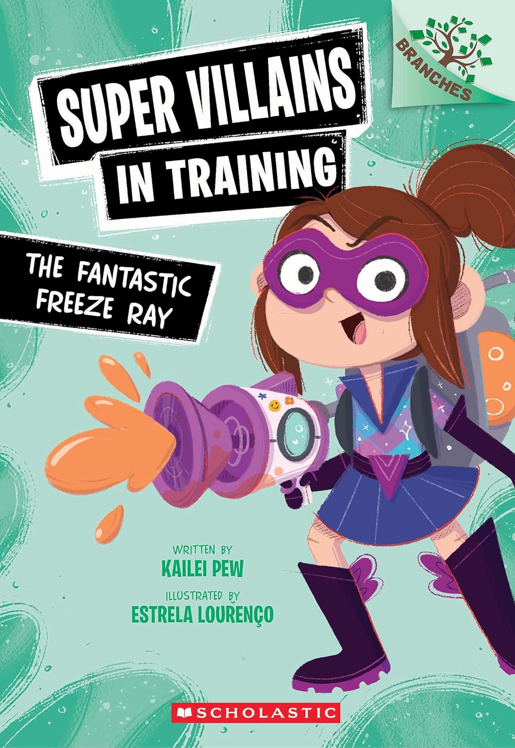 The Fantastic Freeze Ray: A Branches Book (Super Villains in Training #1) (1)      Paperback – March 3, 2026
