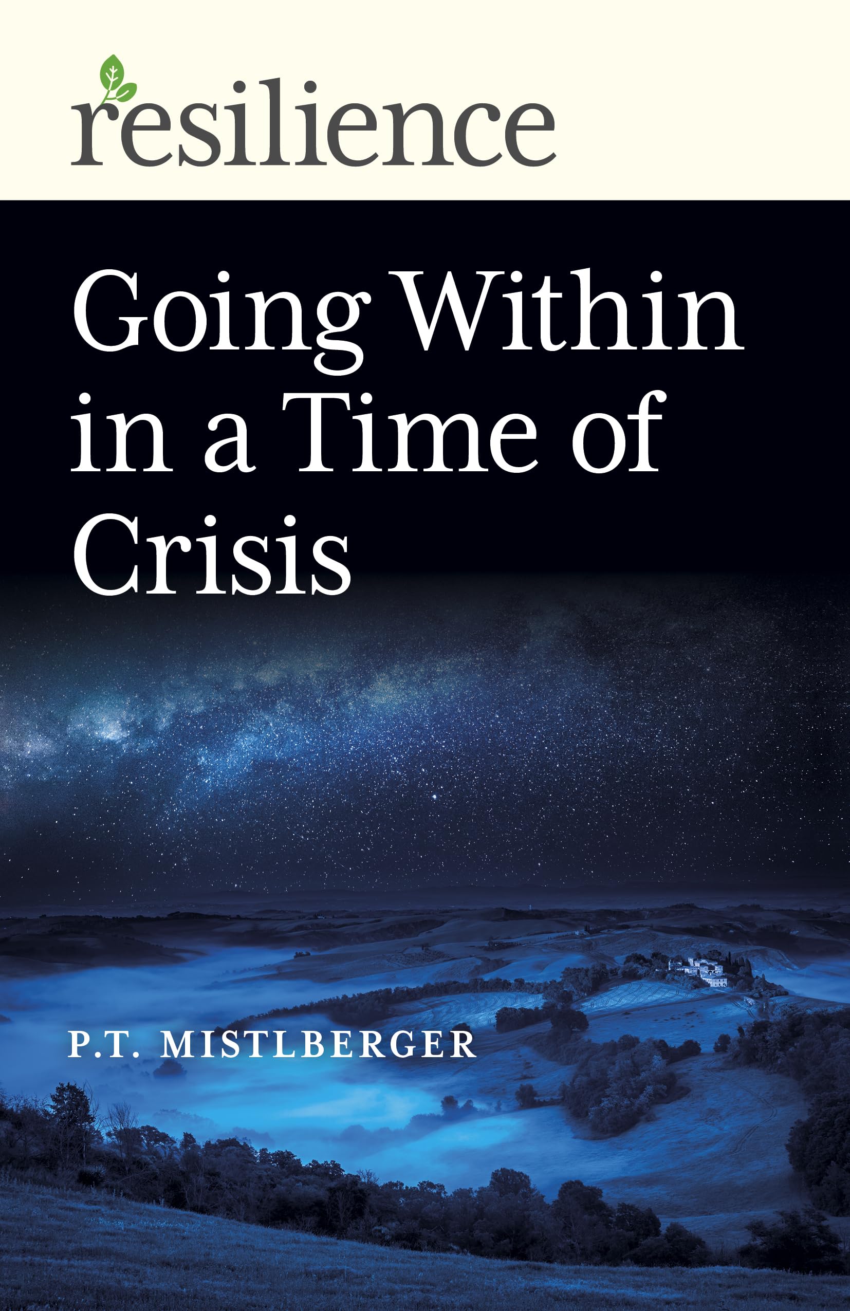 Going Within in a Time of Crisis (Resilience)