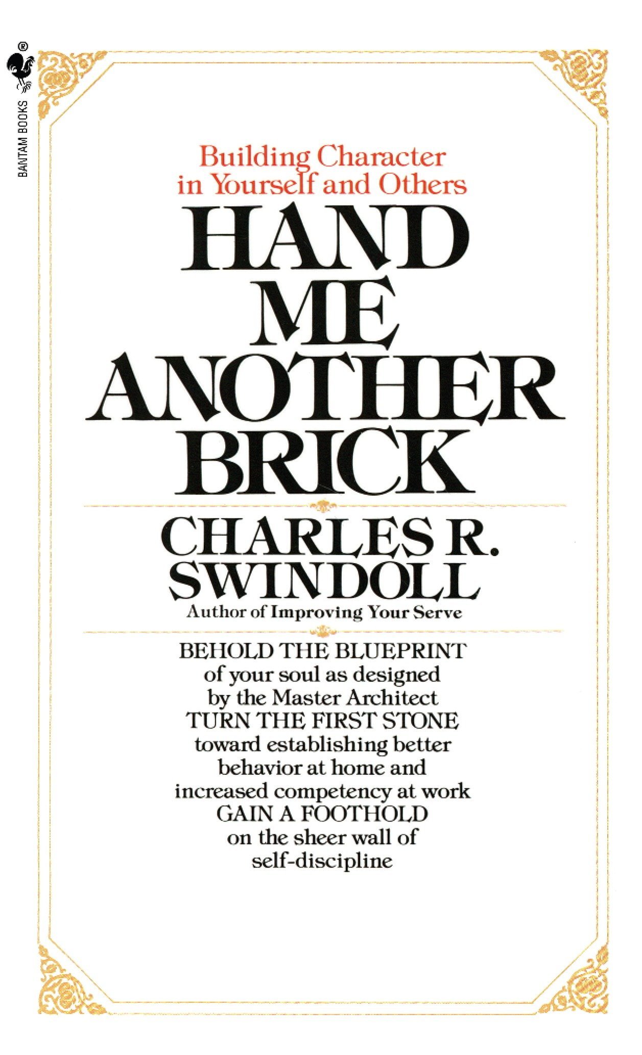 Hand Me Another Brick: Building Character in Yourself and Others