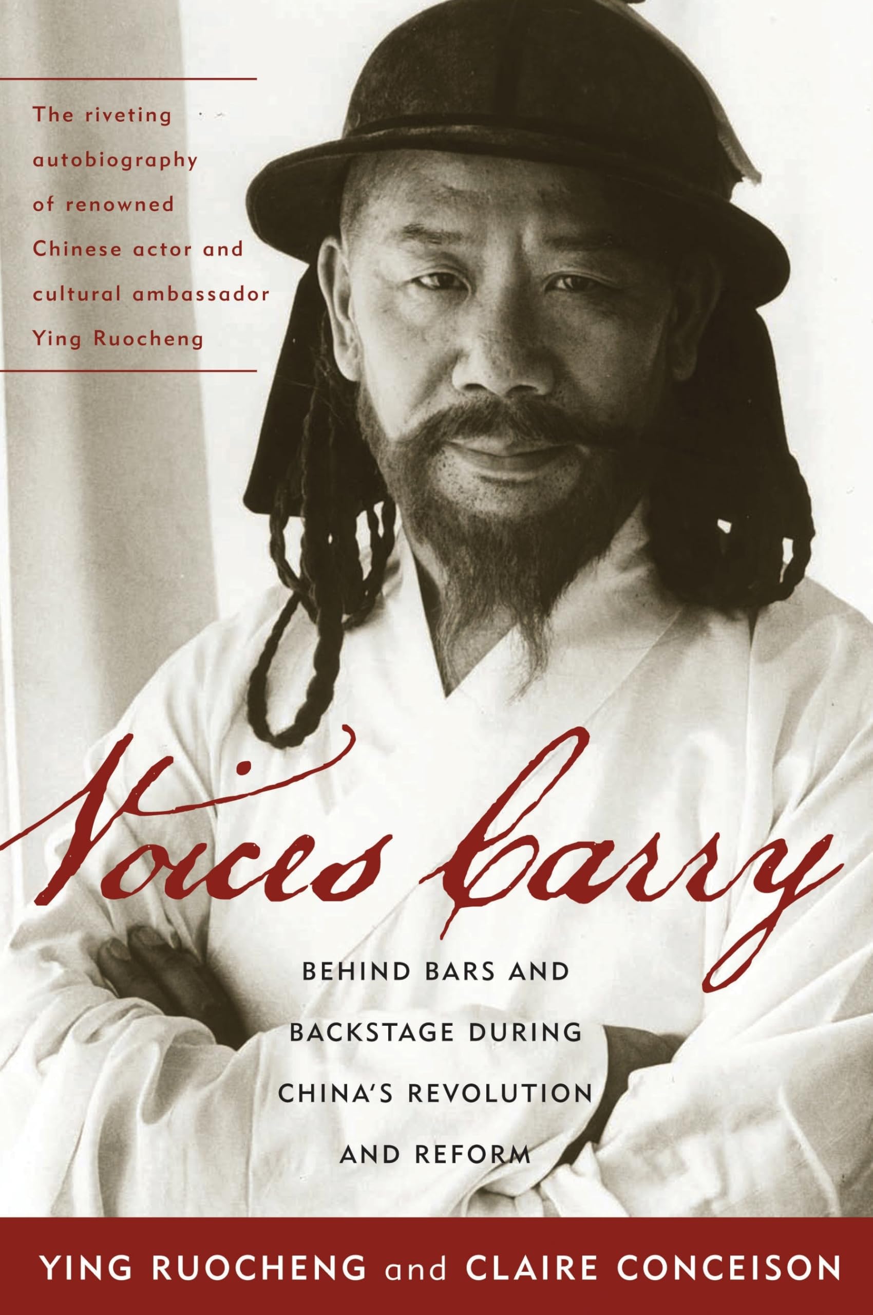 Voices Carry: Behind Bars and Backstage during China's Revolution and Reform (Asian Voices)