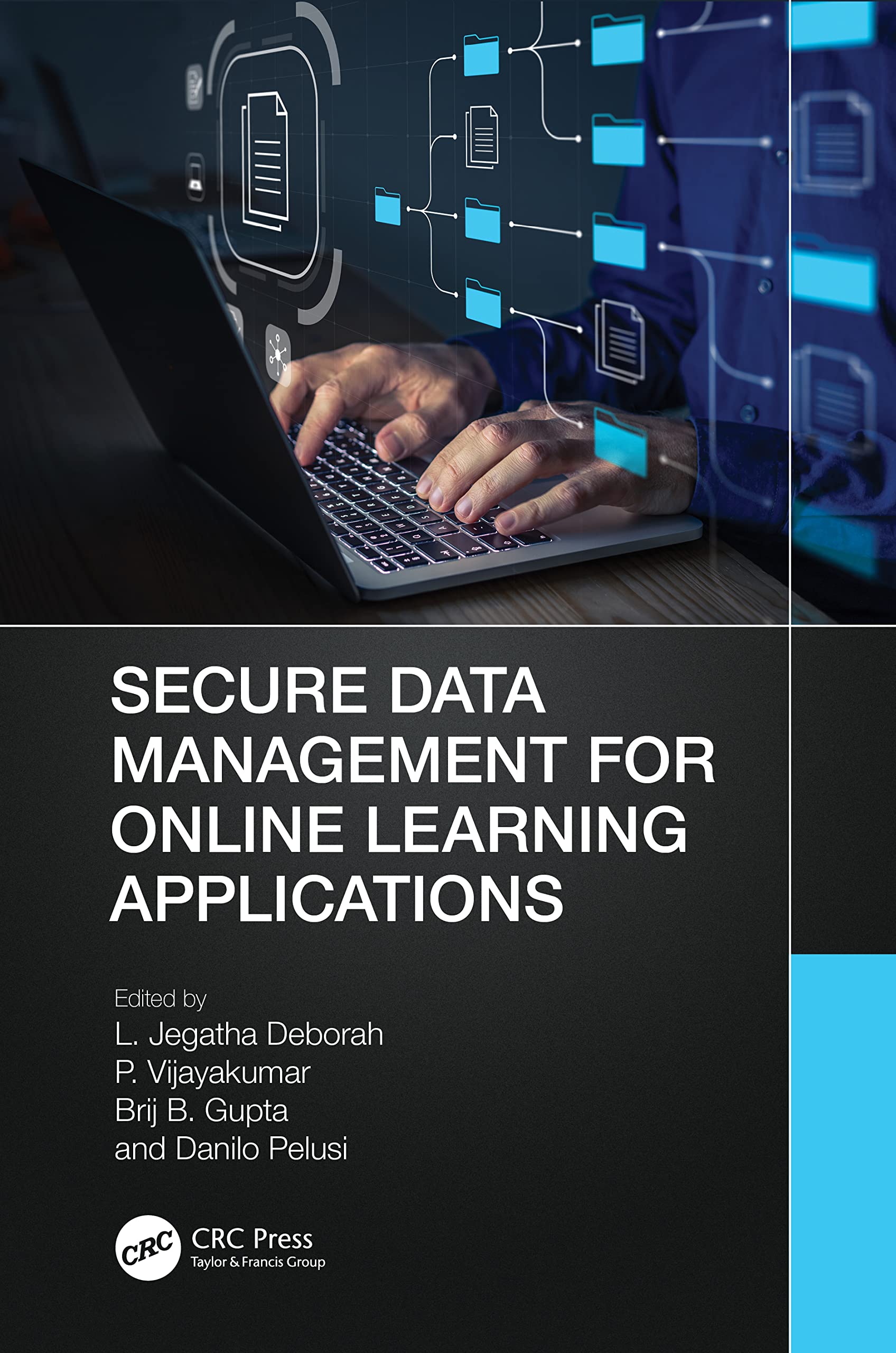 Secure Data Management for Online Learning Applications: Deborah, L ...