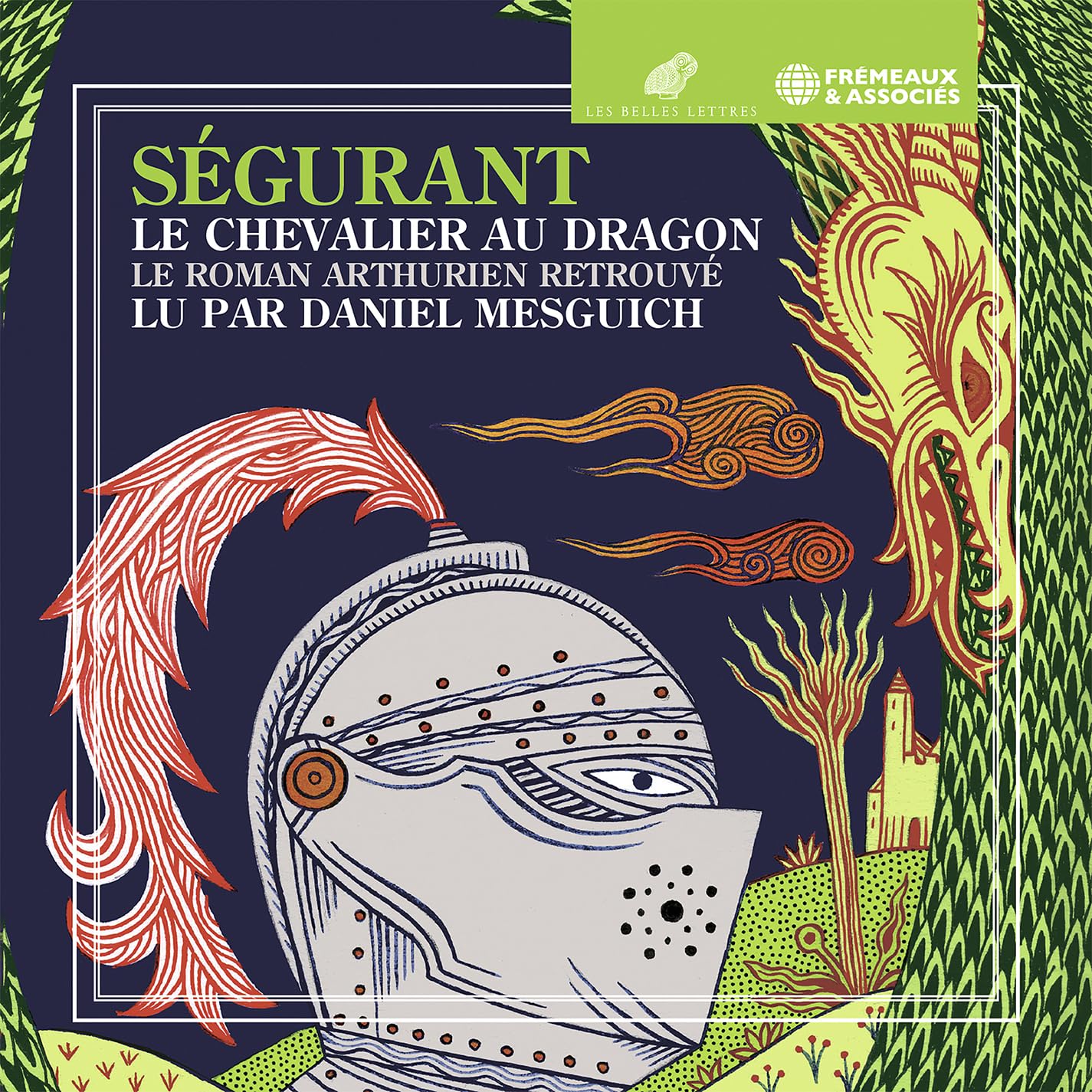 Ségurant Le Chevalier Au Dragon - Le Roman Arthurien Retrouvé (3cd)